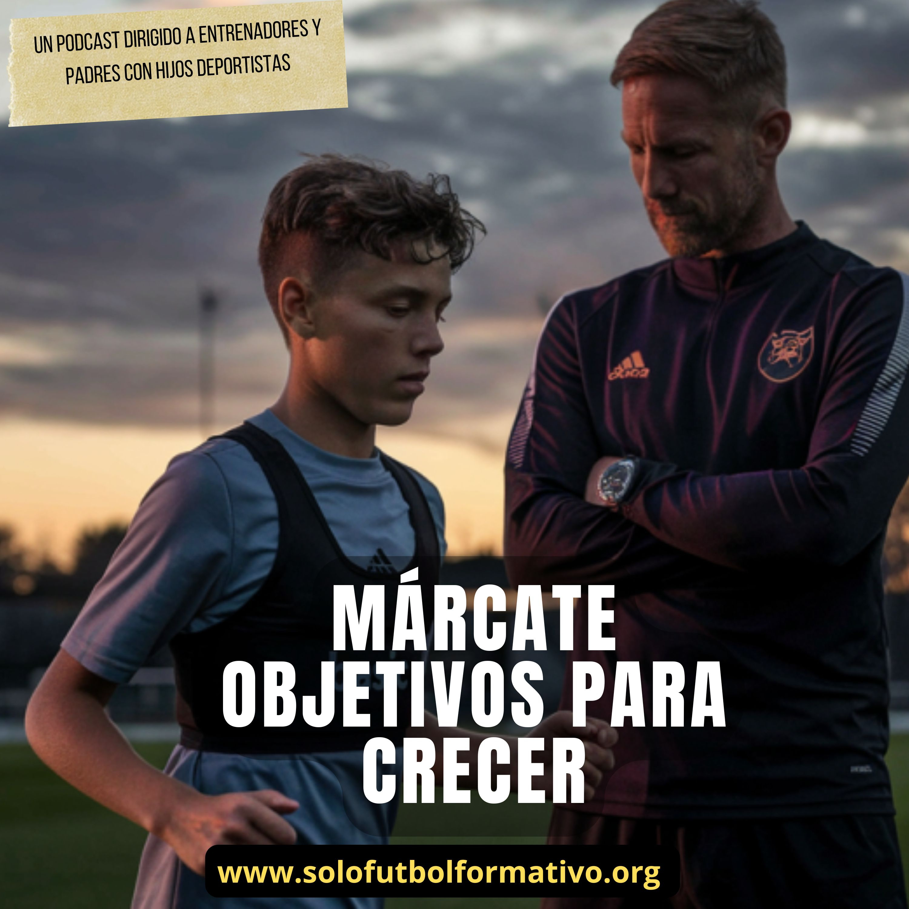 Marcarte objetivos para crecer en el fútbol episode artwork