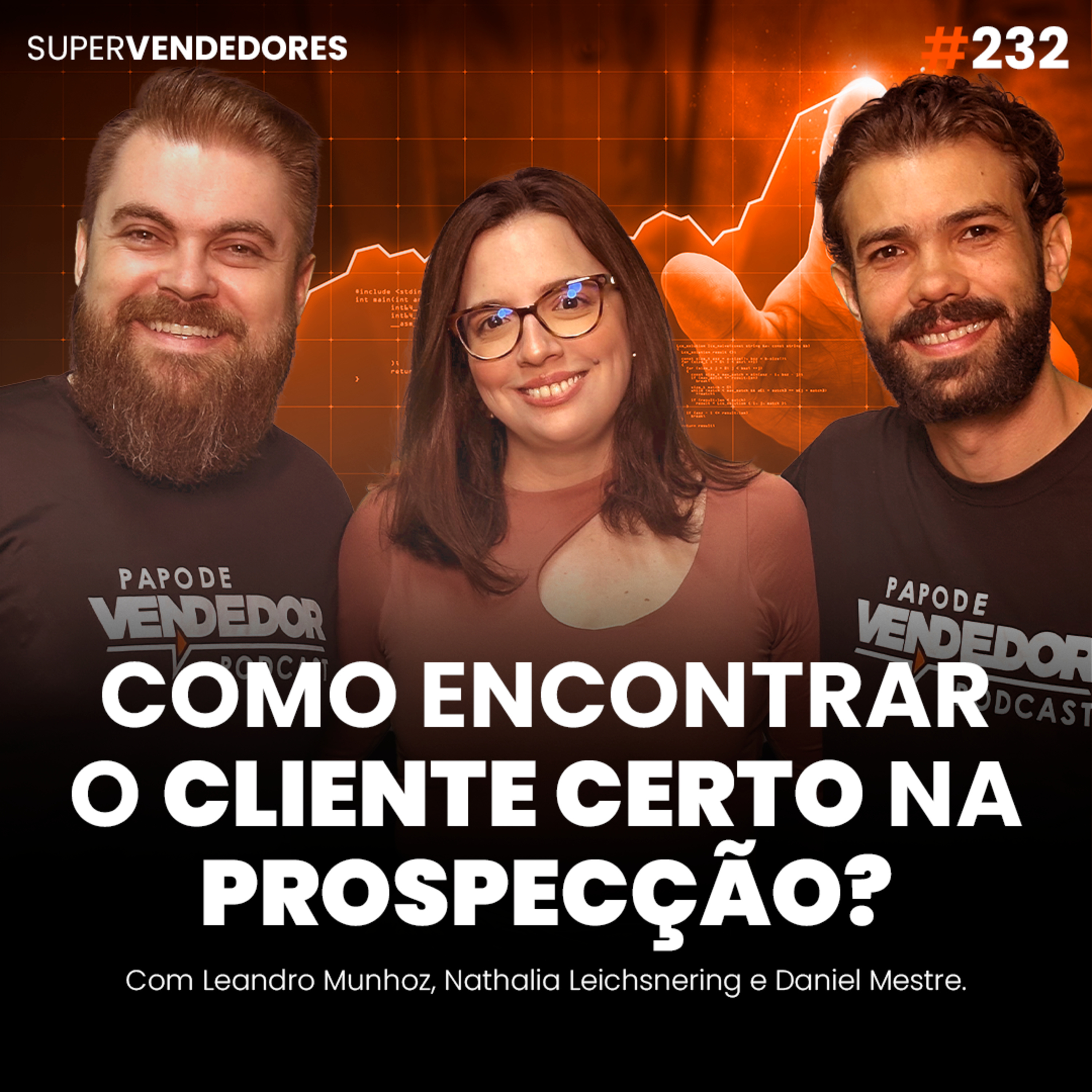 PROSPECÇÃO! 7 Formas para encontrar os clientes e aumentar a taxa de conexão! feat Nathalia Leichsnering & Snovio episode artwork