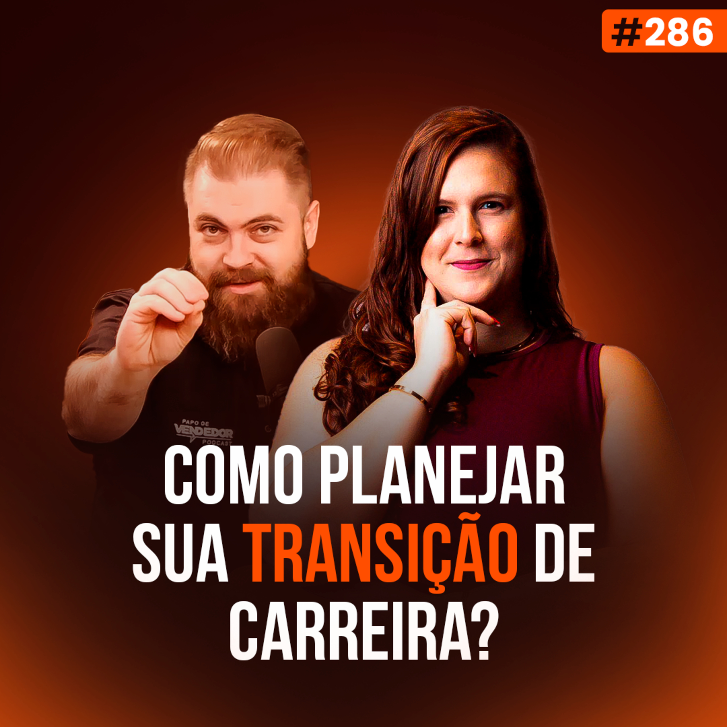 Como Planejar Sua Transição de Carreira com Sucesso! feat Priscila Farias episode artwork