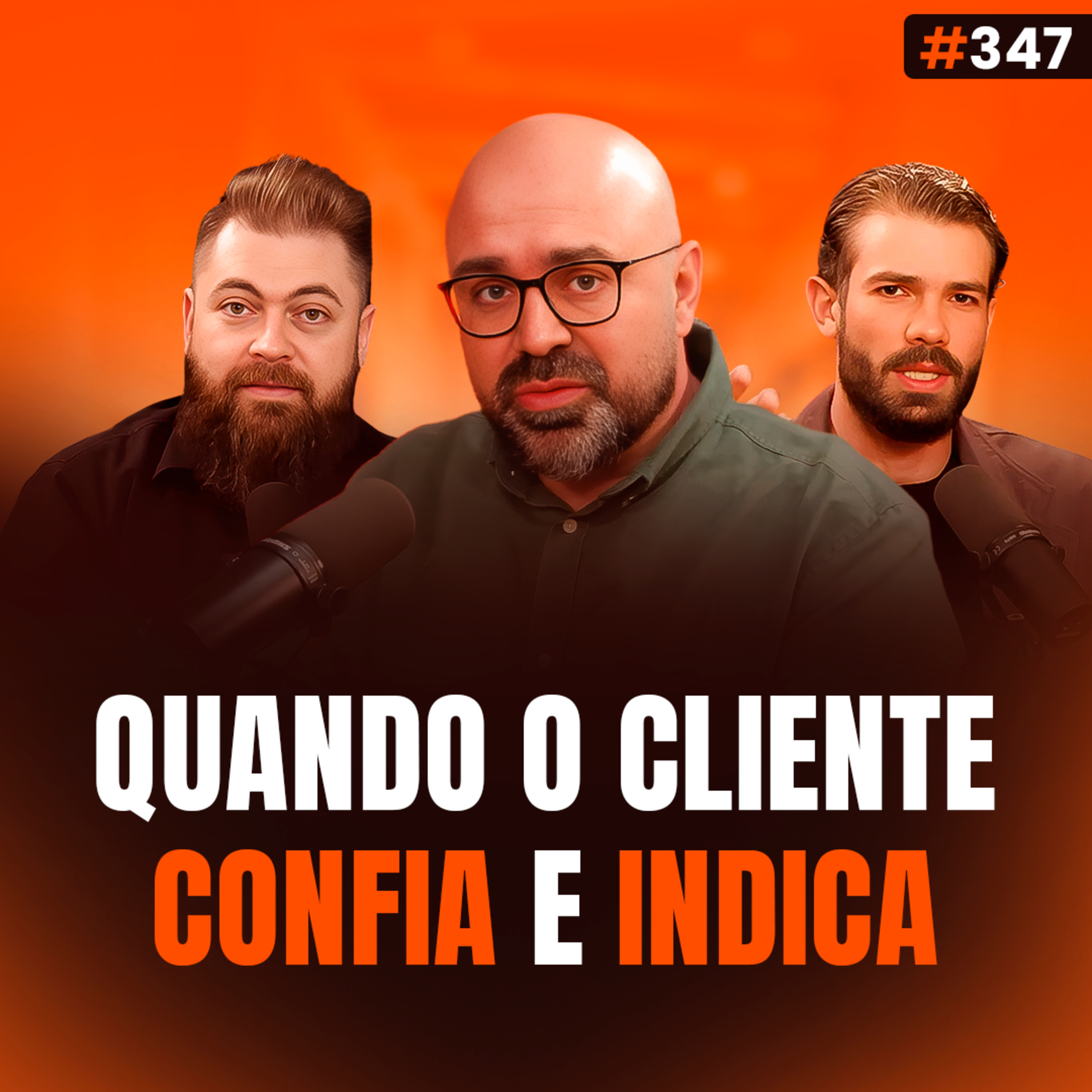 Quando o Cliente Confia e Indica: Como Chegar Nesse Nível? feat Fábio Torres episode artwork