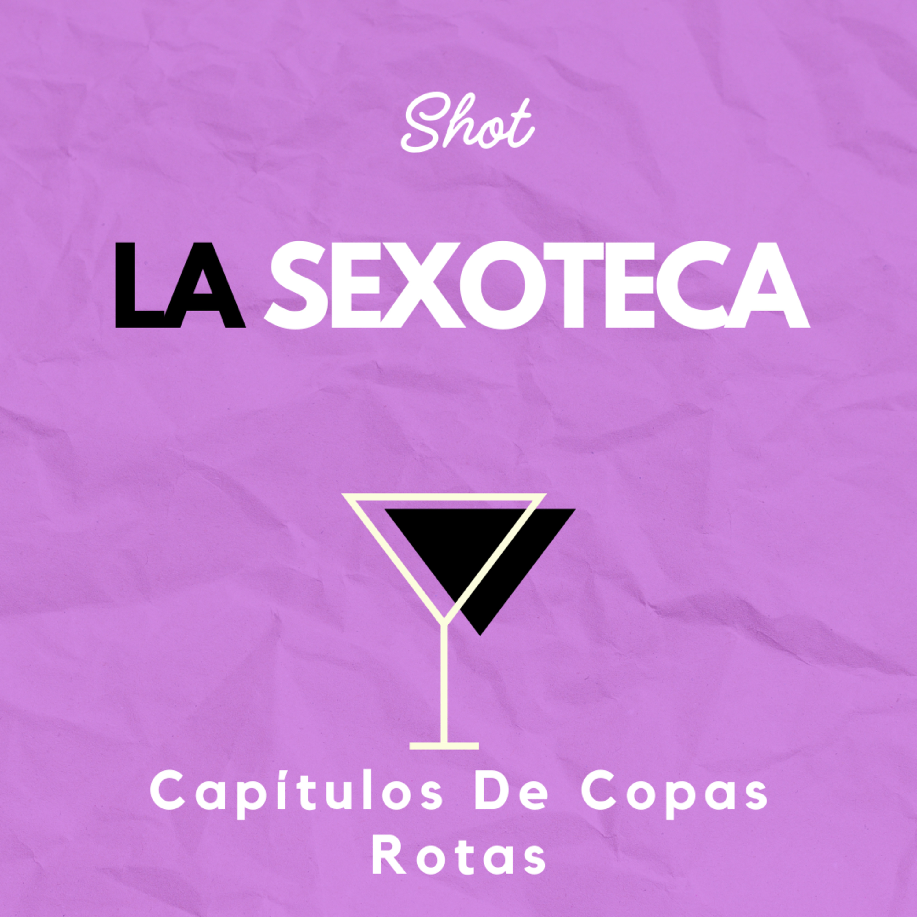 Shot 5: La Sexoteca 💋 episode artwork