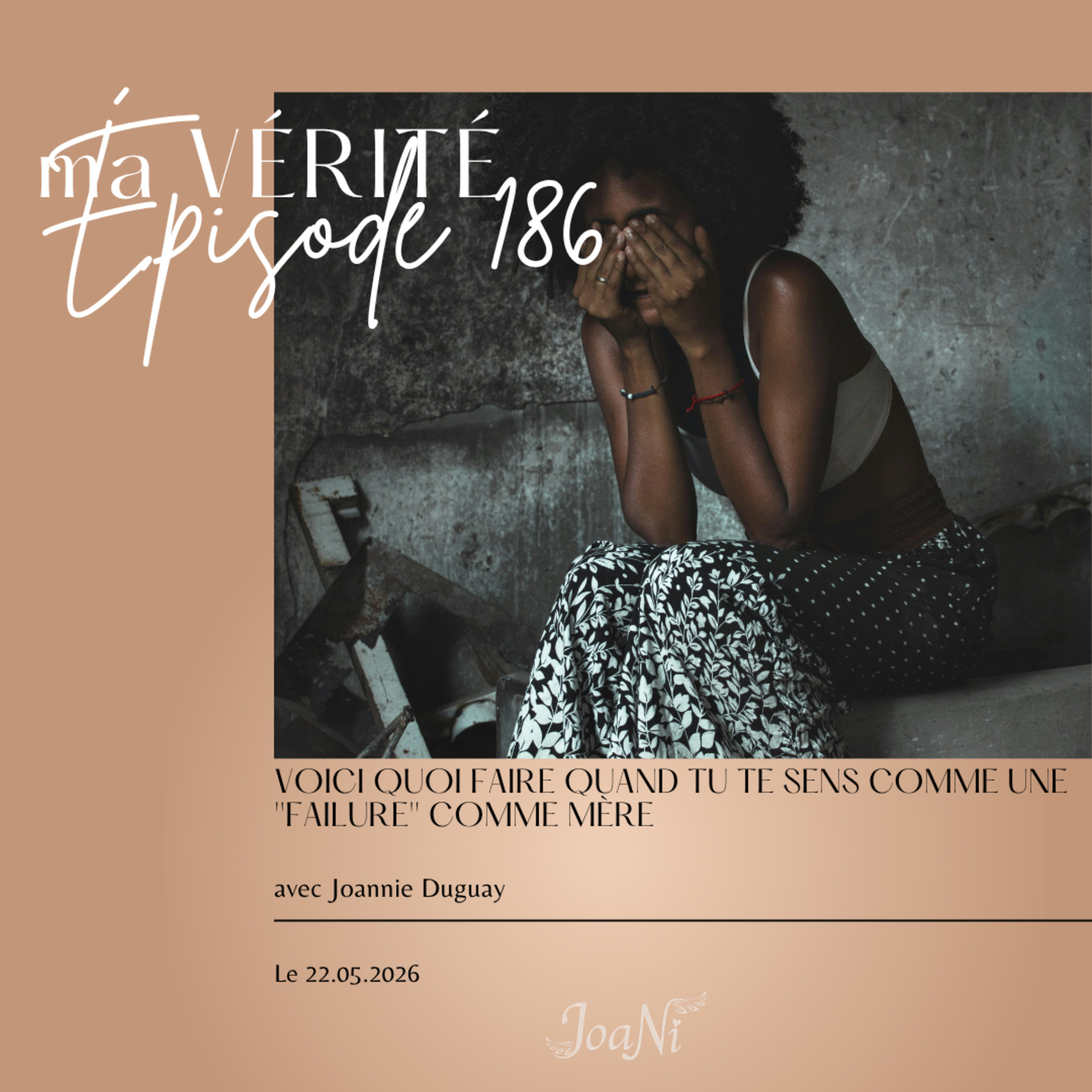 Voici quoi faire quand tu te sens comme une ''failure'' comme mère... episode artwork