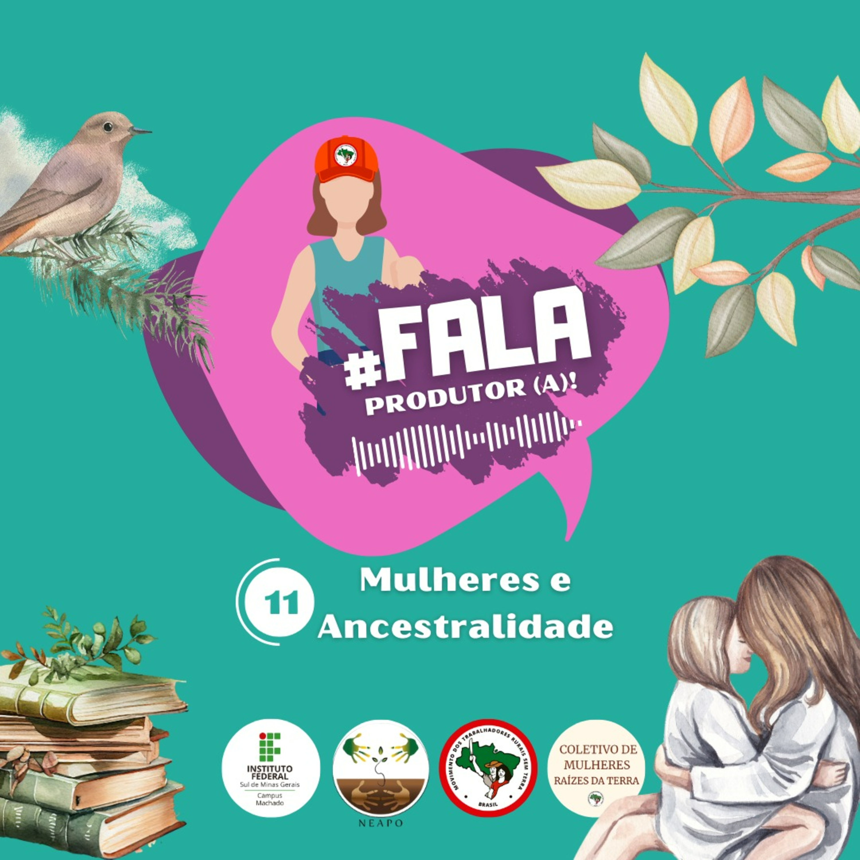 #11 Mulheres e Ancestralidade 