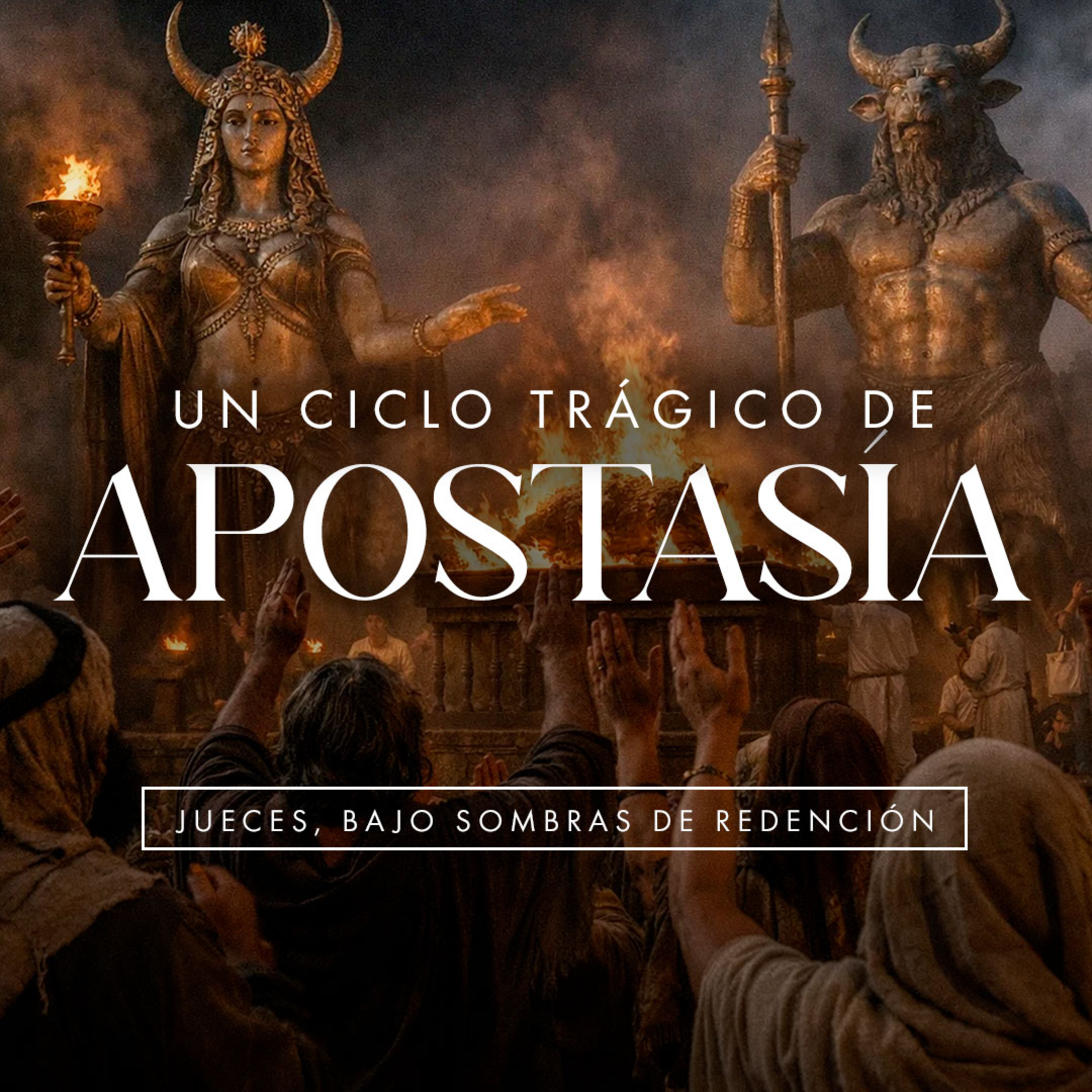 Un ciclo trágico de apostasía