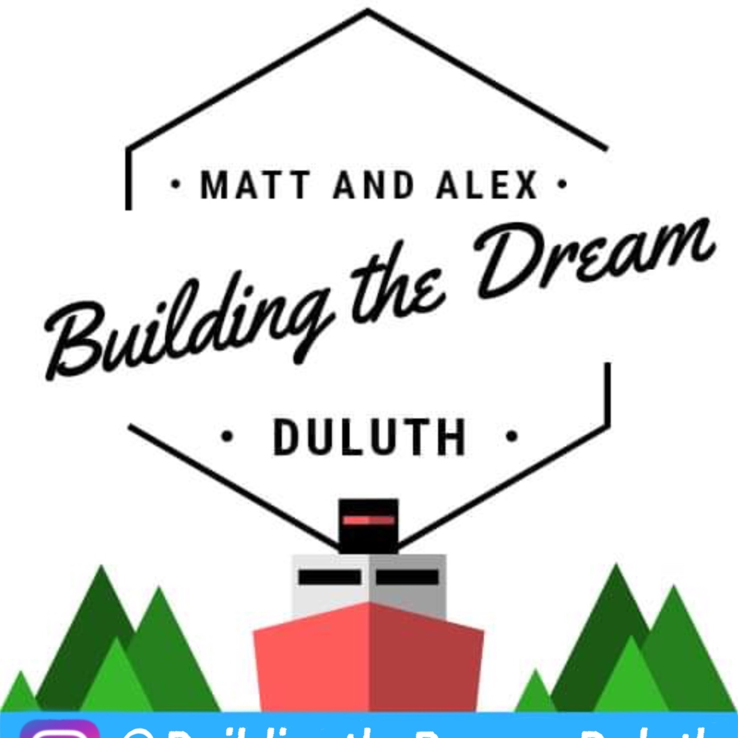 Building the Dream: Duluth