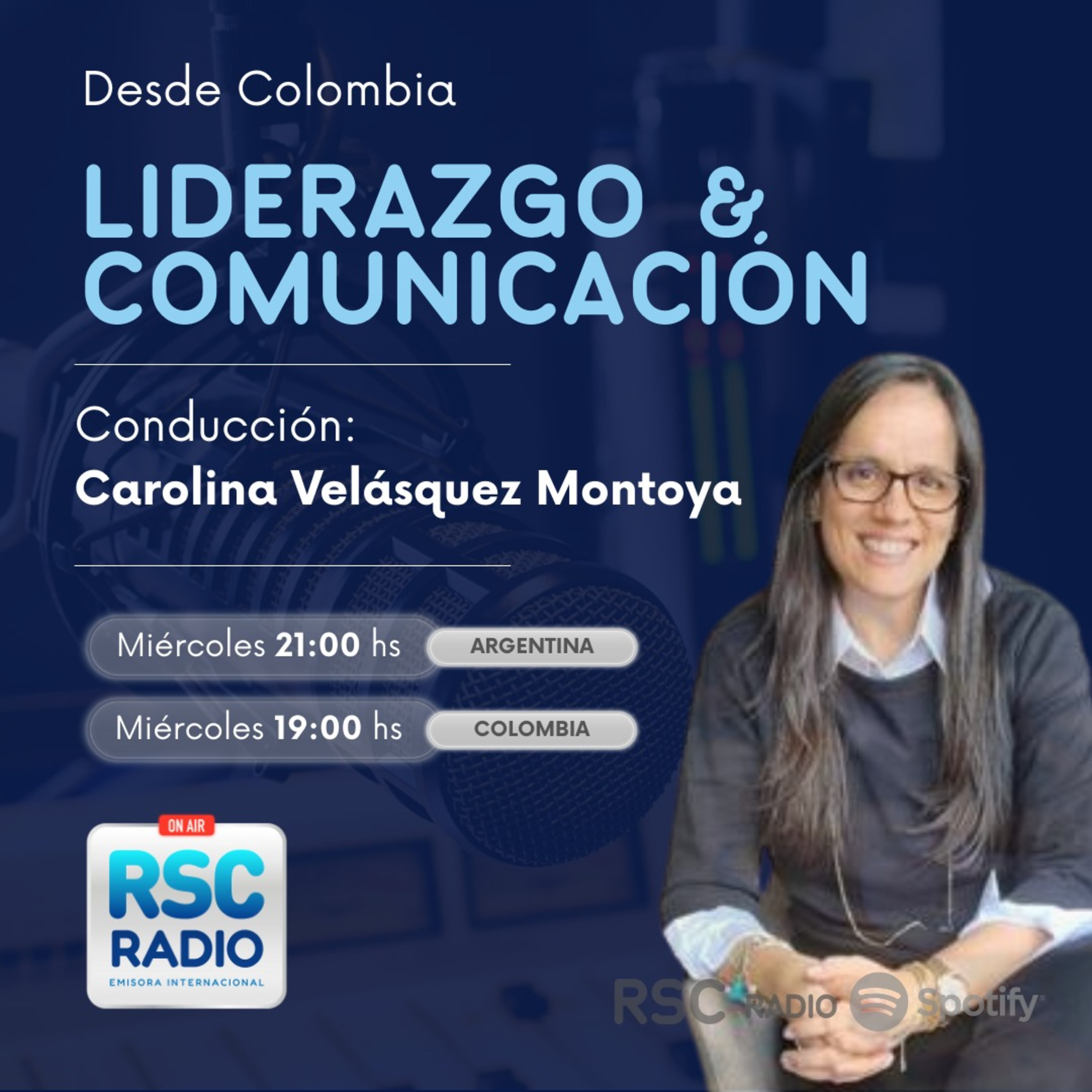 LIDERAZGO Y COMUNICACIÓN | Carolina Velásquez Montoya | Miércoles 5 de Agosto