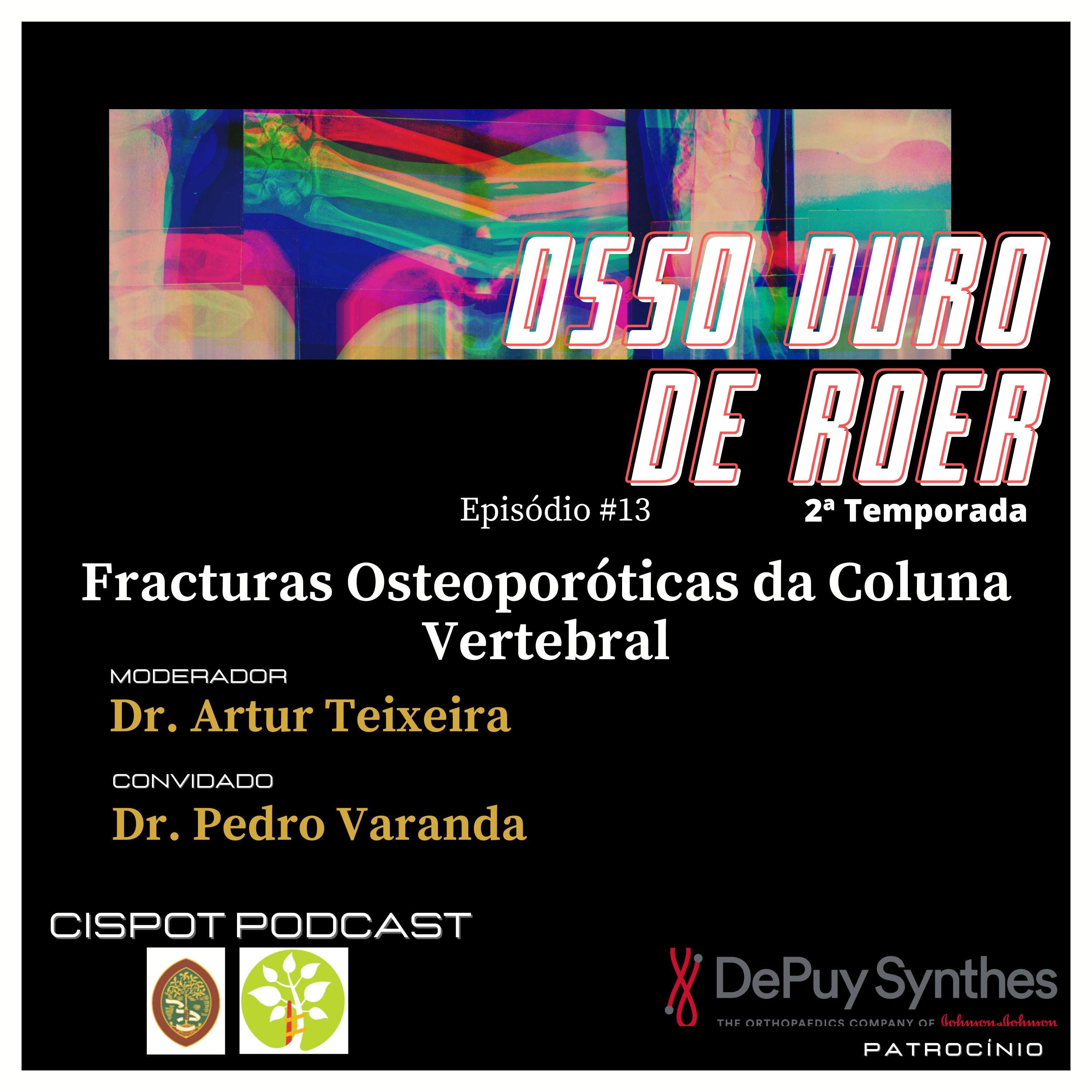 Episódio #13 - Fracturas Osteoporóticas da Coluna Vertebral episode artwork
