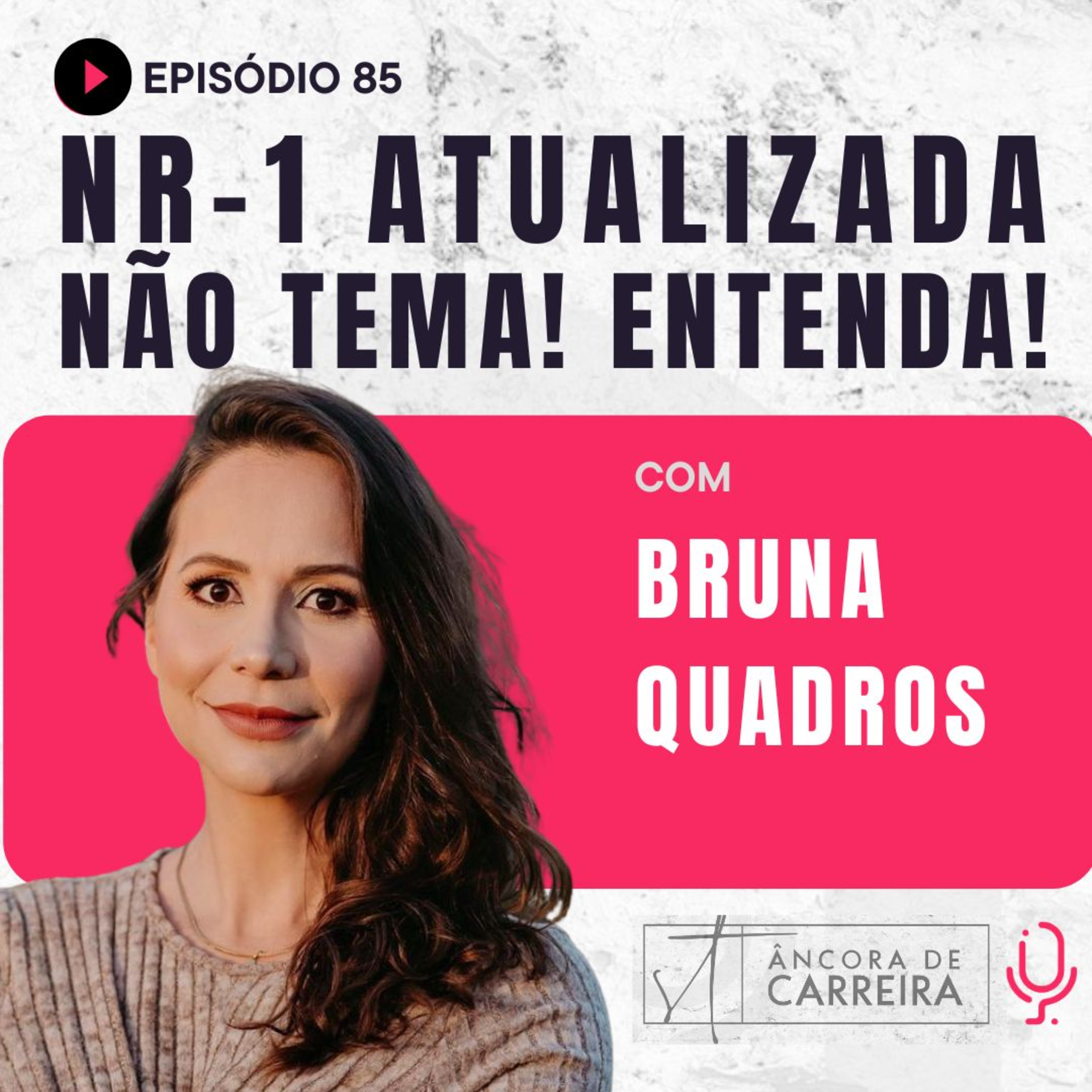 #85 - NR-1 atualizada. Não tema! Entenda! episode artwork