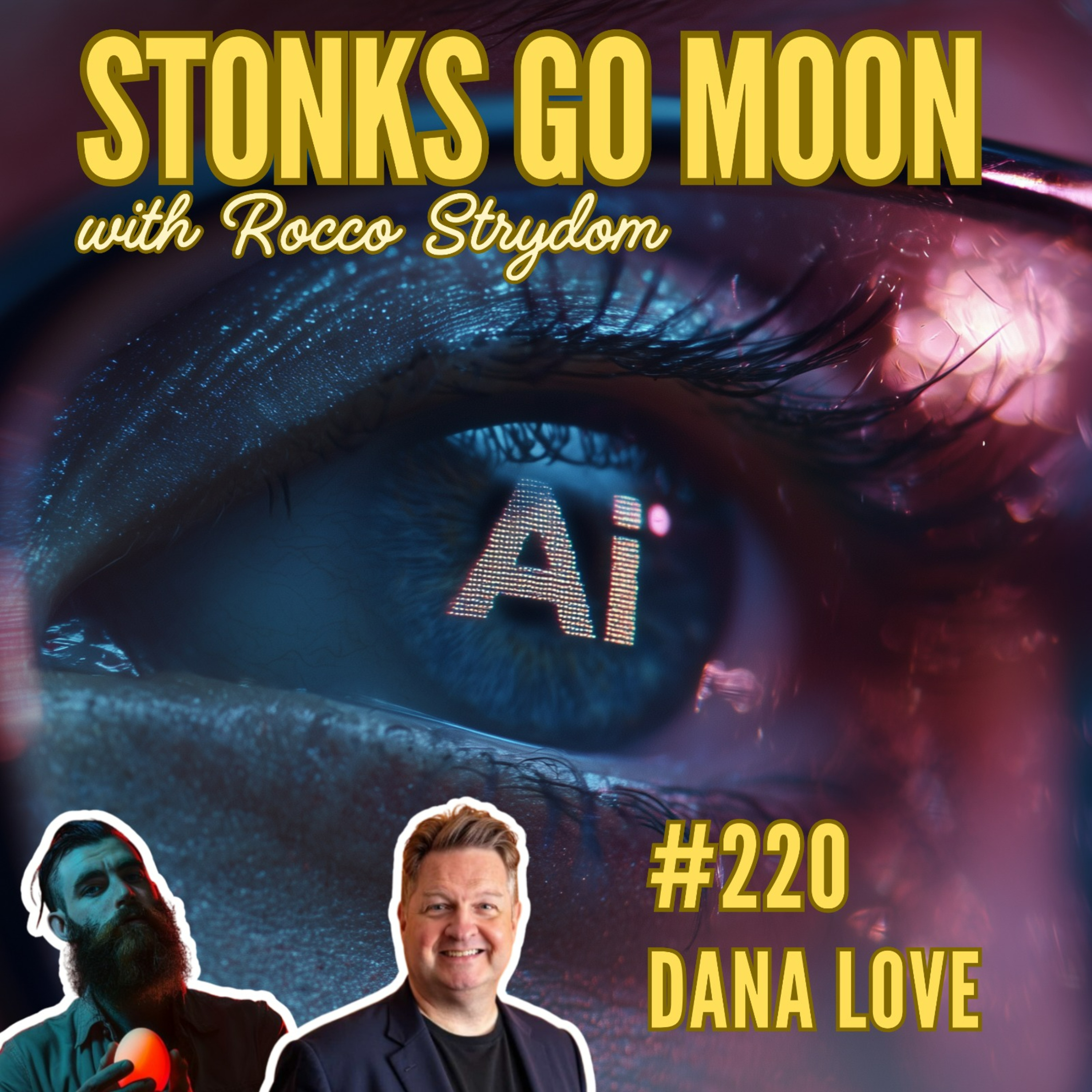 #220 Dana Love | When AI Starts Signing Transactions episode artwork