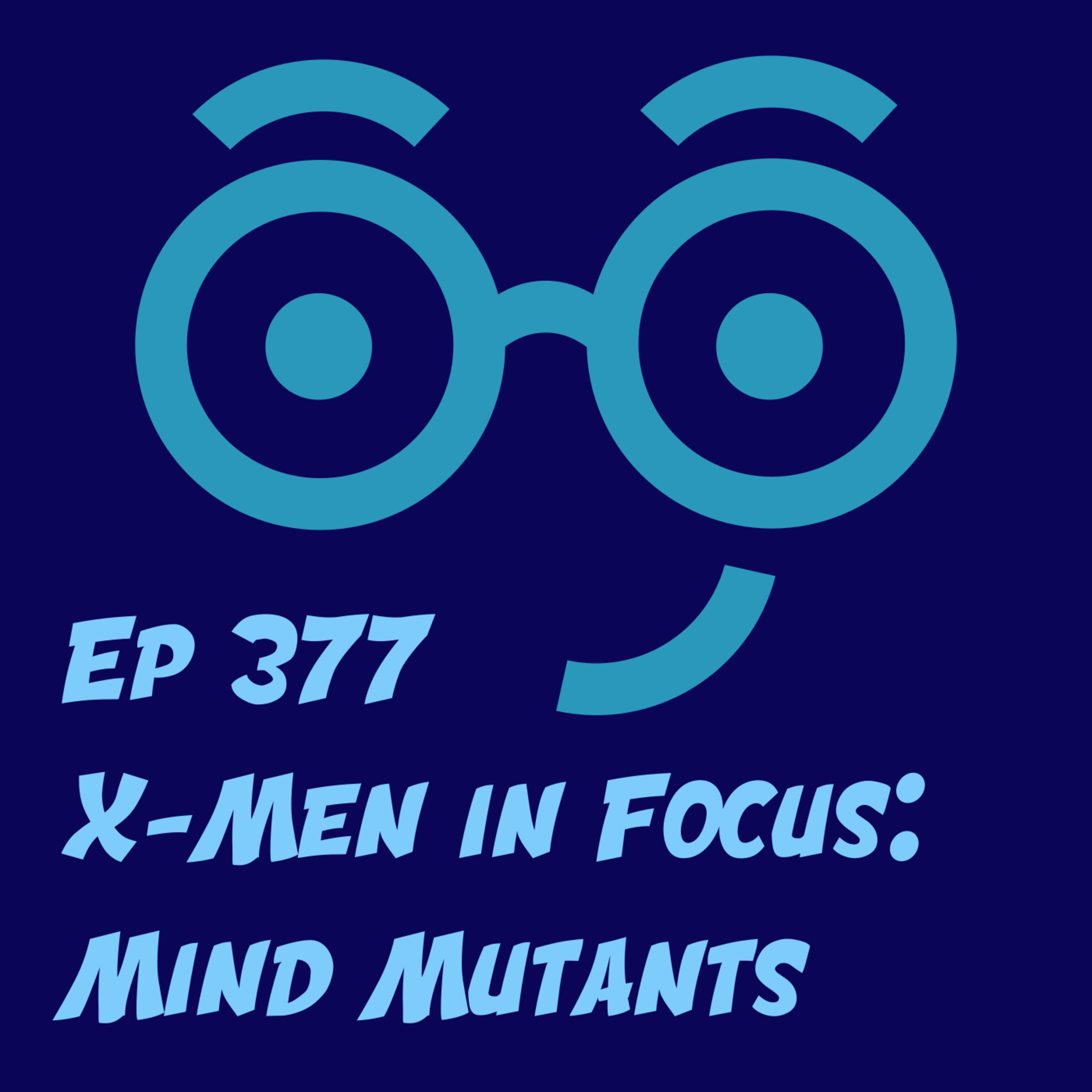 X-Men in Focus – Mind Mutants