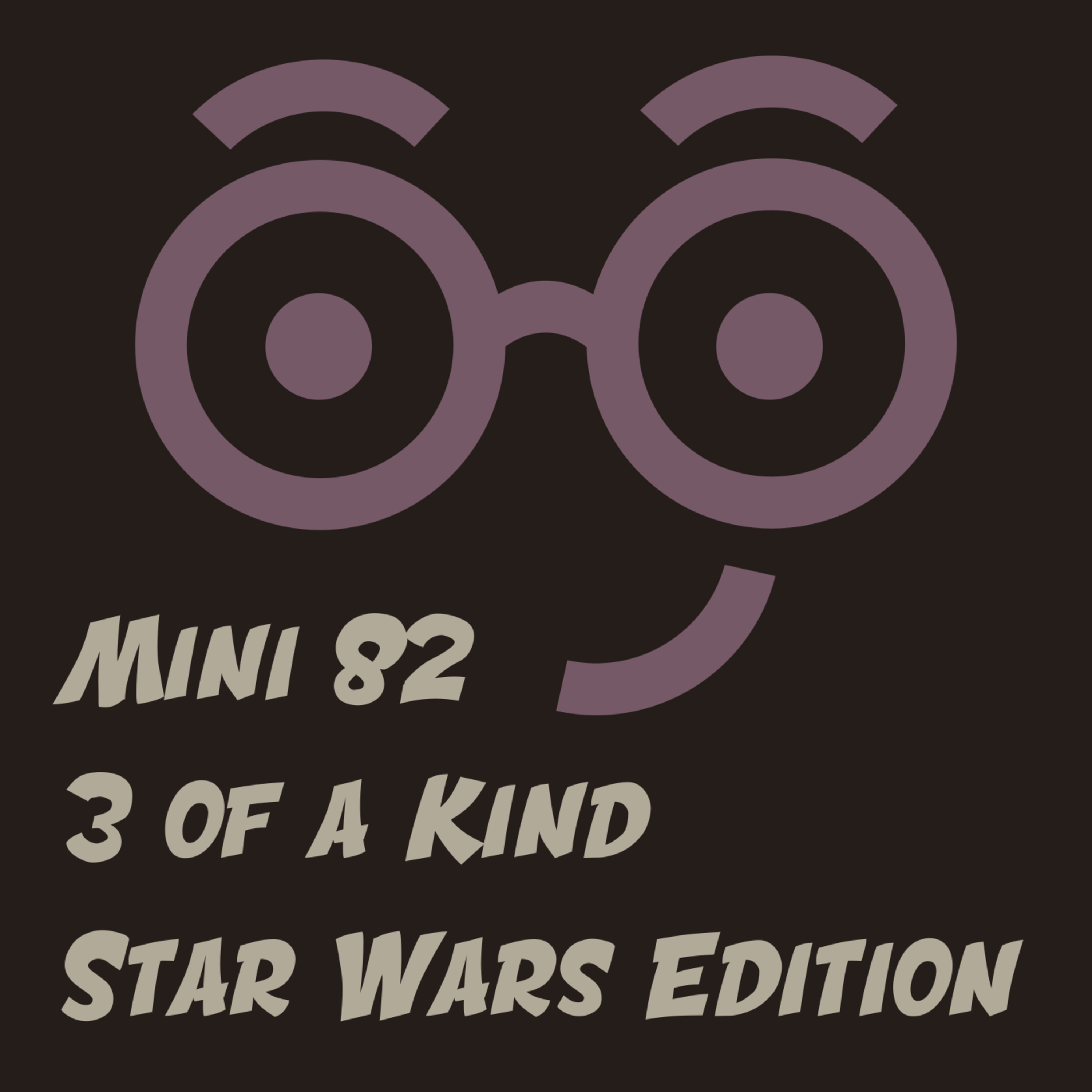 Three of a Kind – Star Wars Edition