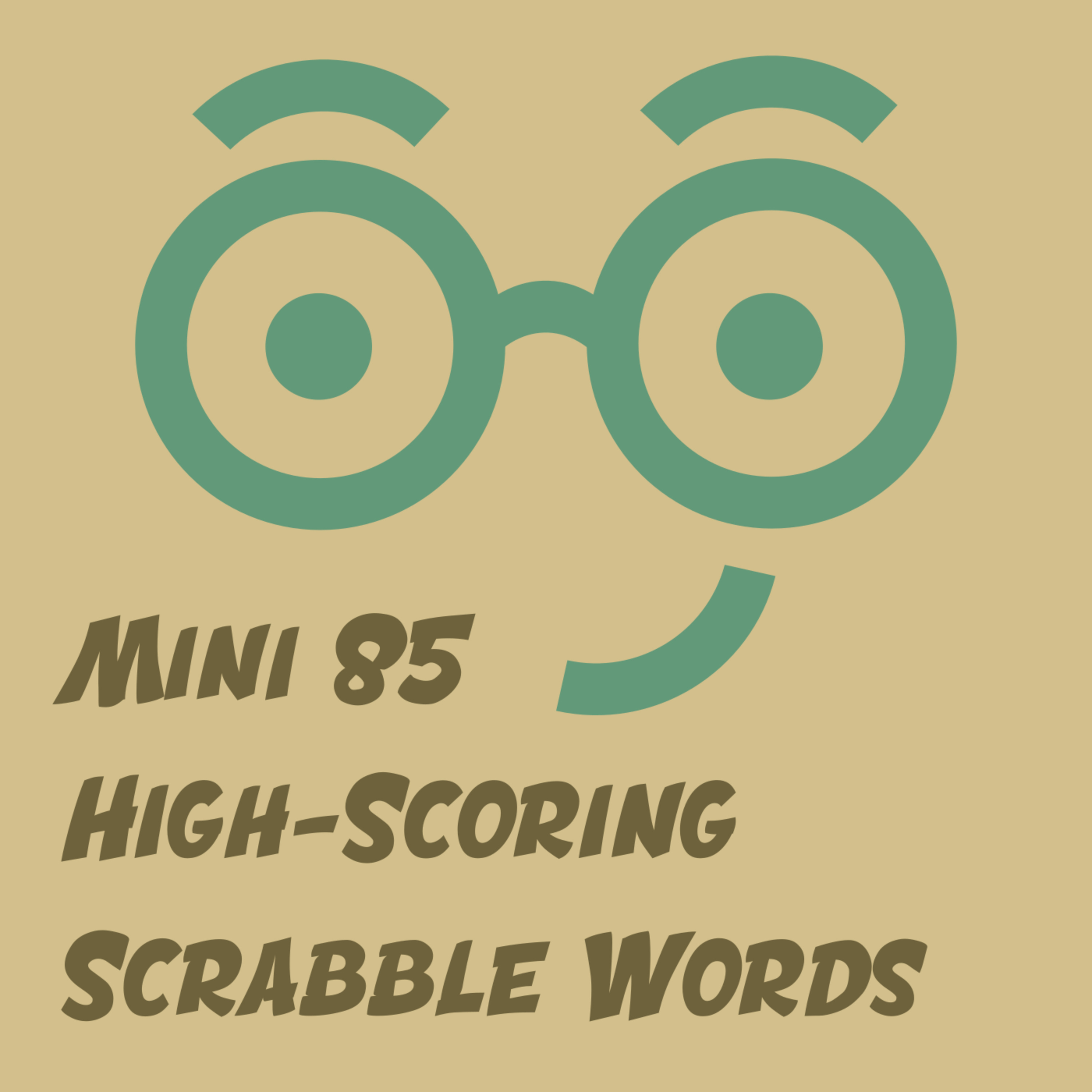 High-Scoring Scrabble Words (Mini 85)