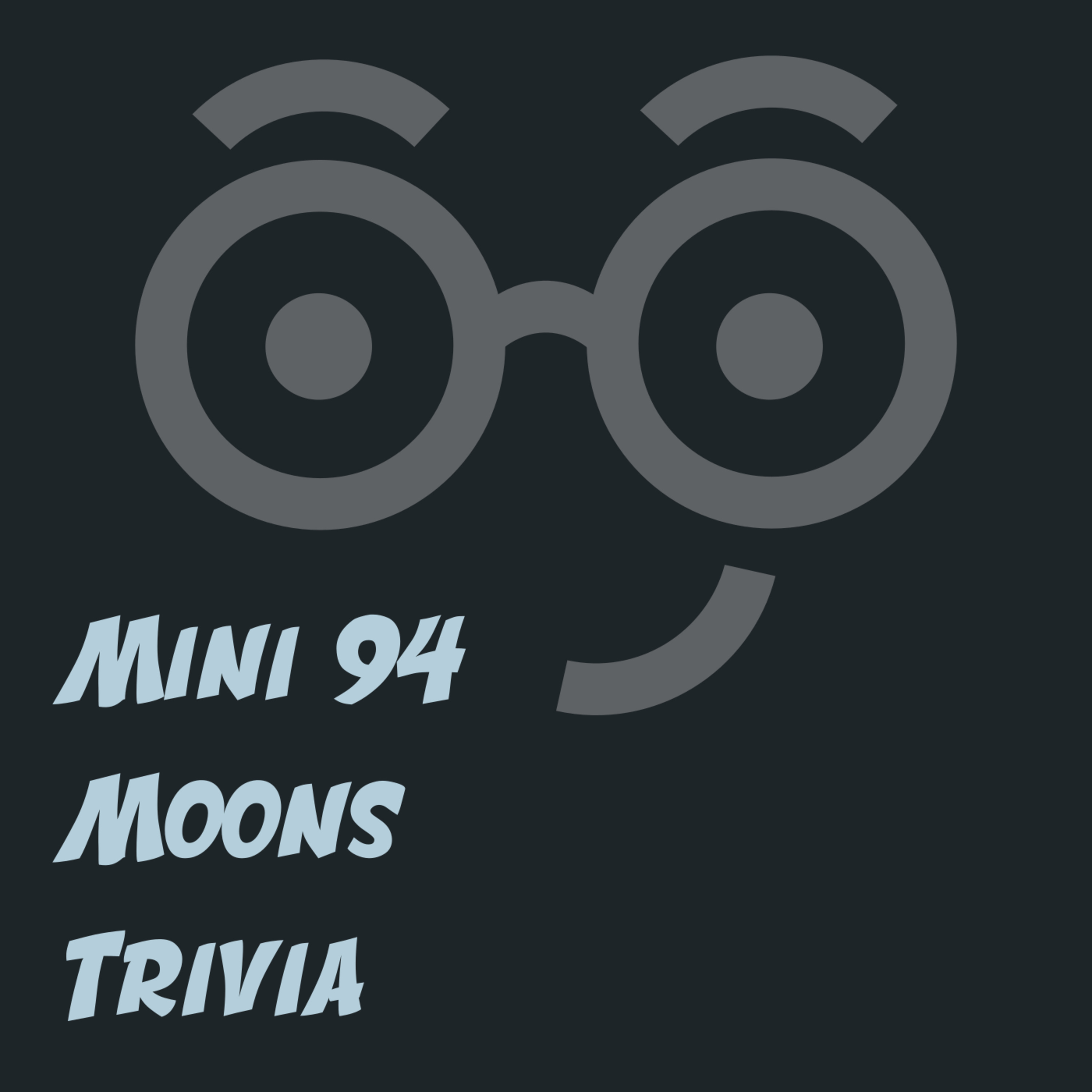 Moons Trivia (Mini 94) – Science and Astronomy Trivia