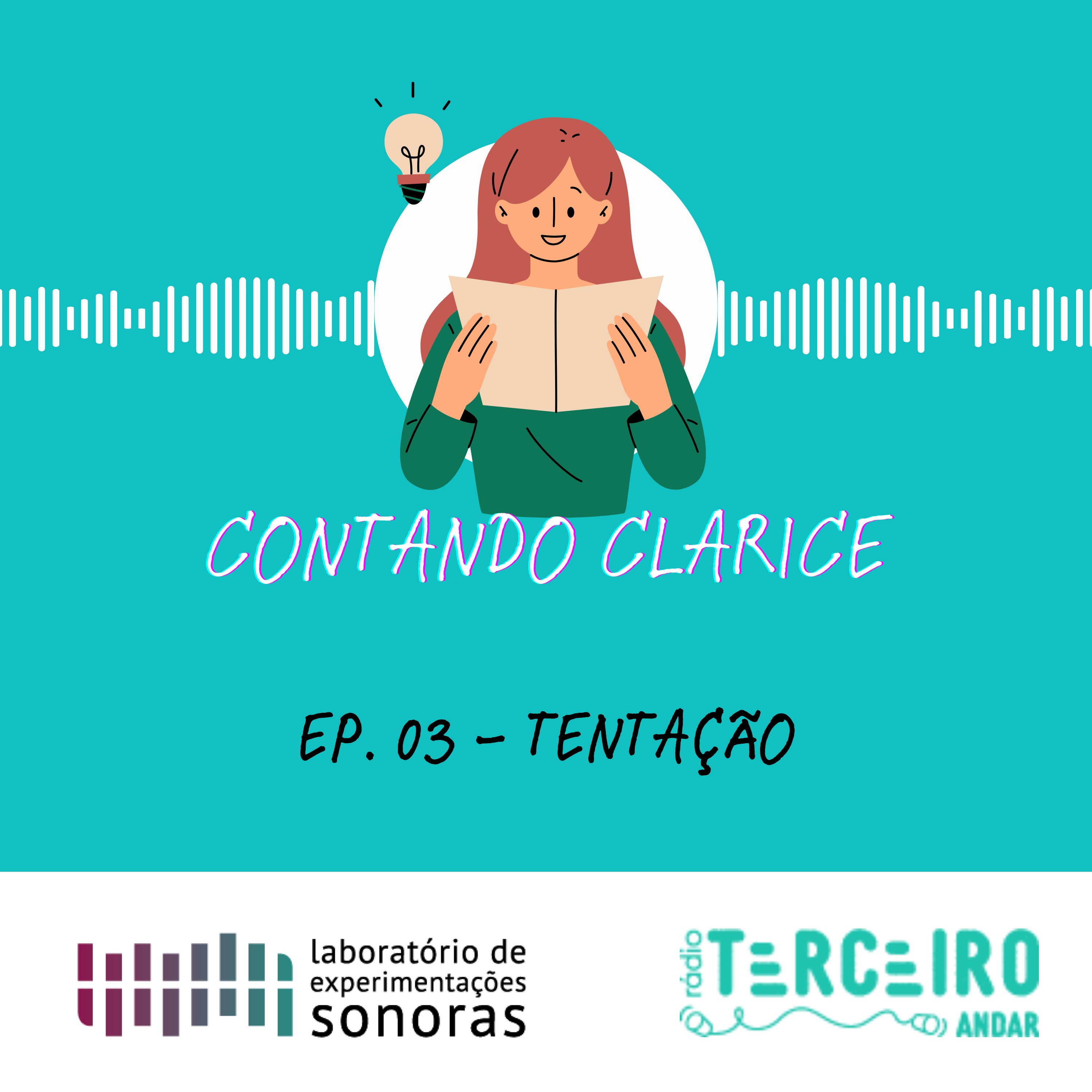 Contando Clarice - Ep. 03 - Tentação