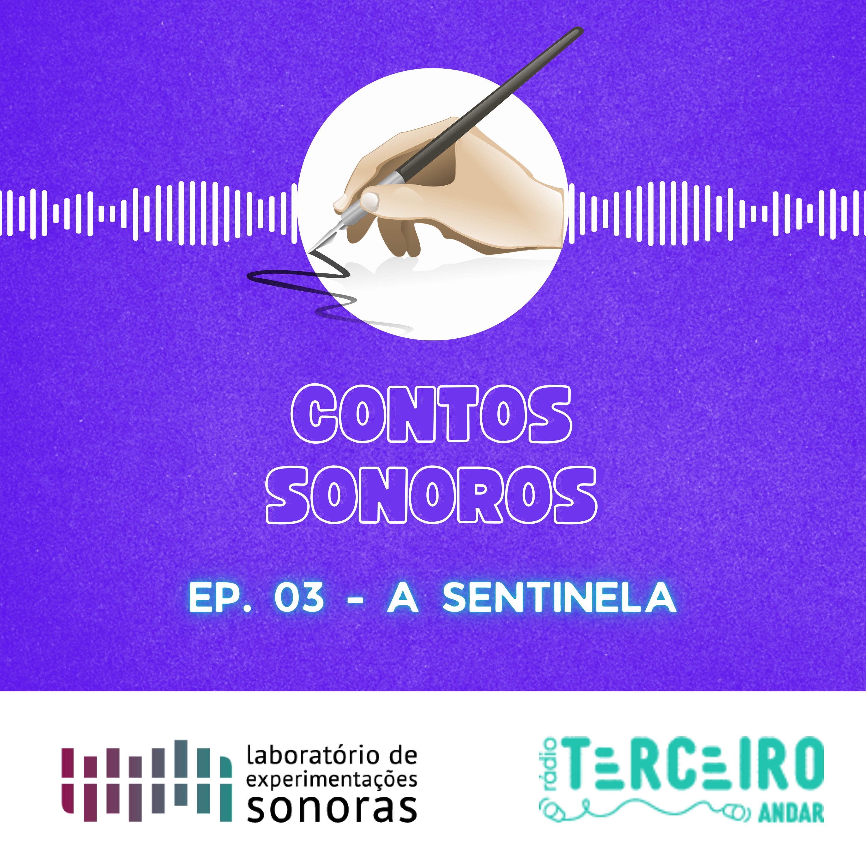 Contos Sonoros - Ep. 03 - A Sentinela episode artwork