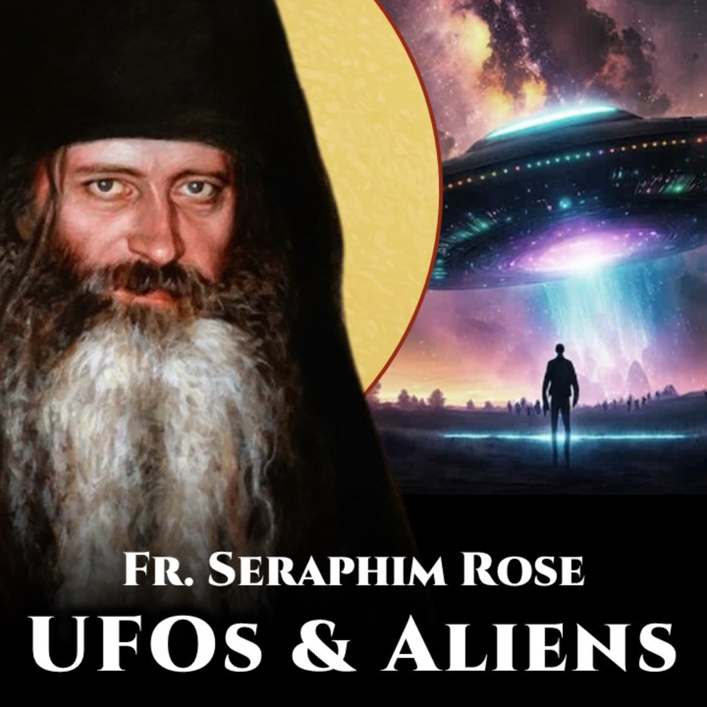 UFOs & Aliens - Fr. Seraphim Rose