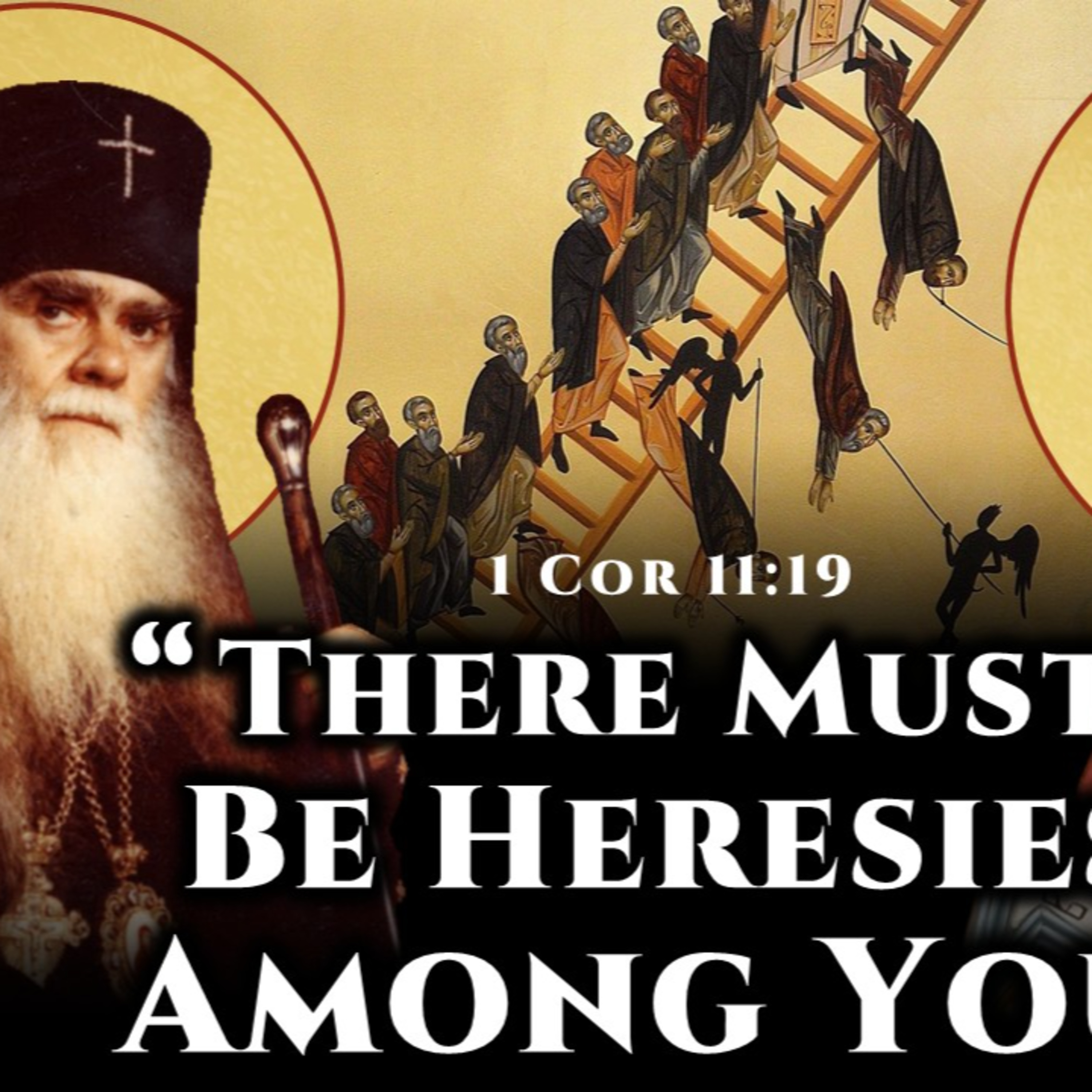 "There Must Be Heresies Among You" (1 Cor 11:19) - Archbishop Averky of Jordanville