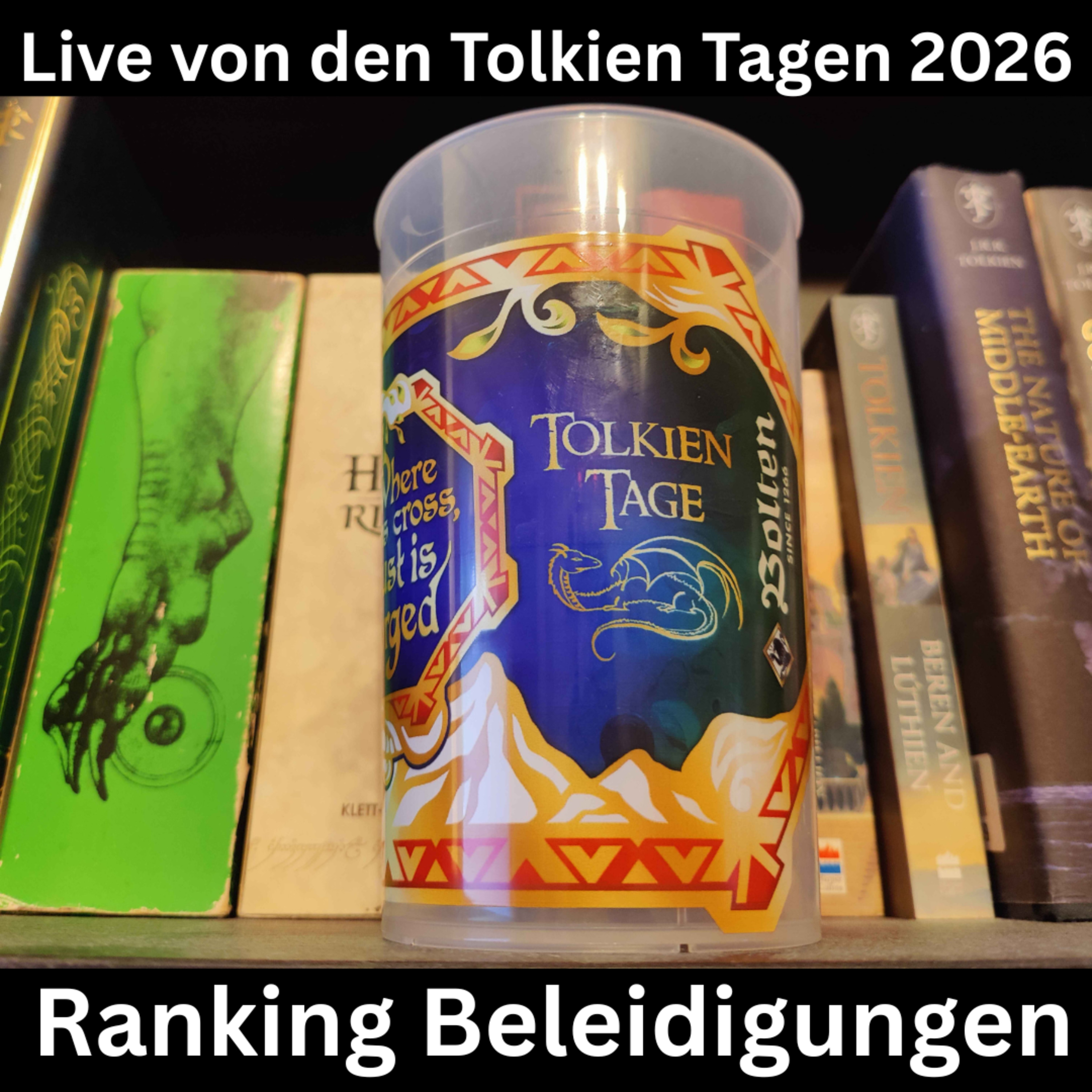 Live von den Tolkien Tagen 2026: Ranking Beleidigungen (ft. Dreckiger Kreischer!)