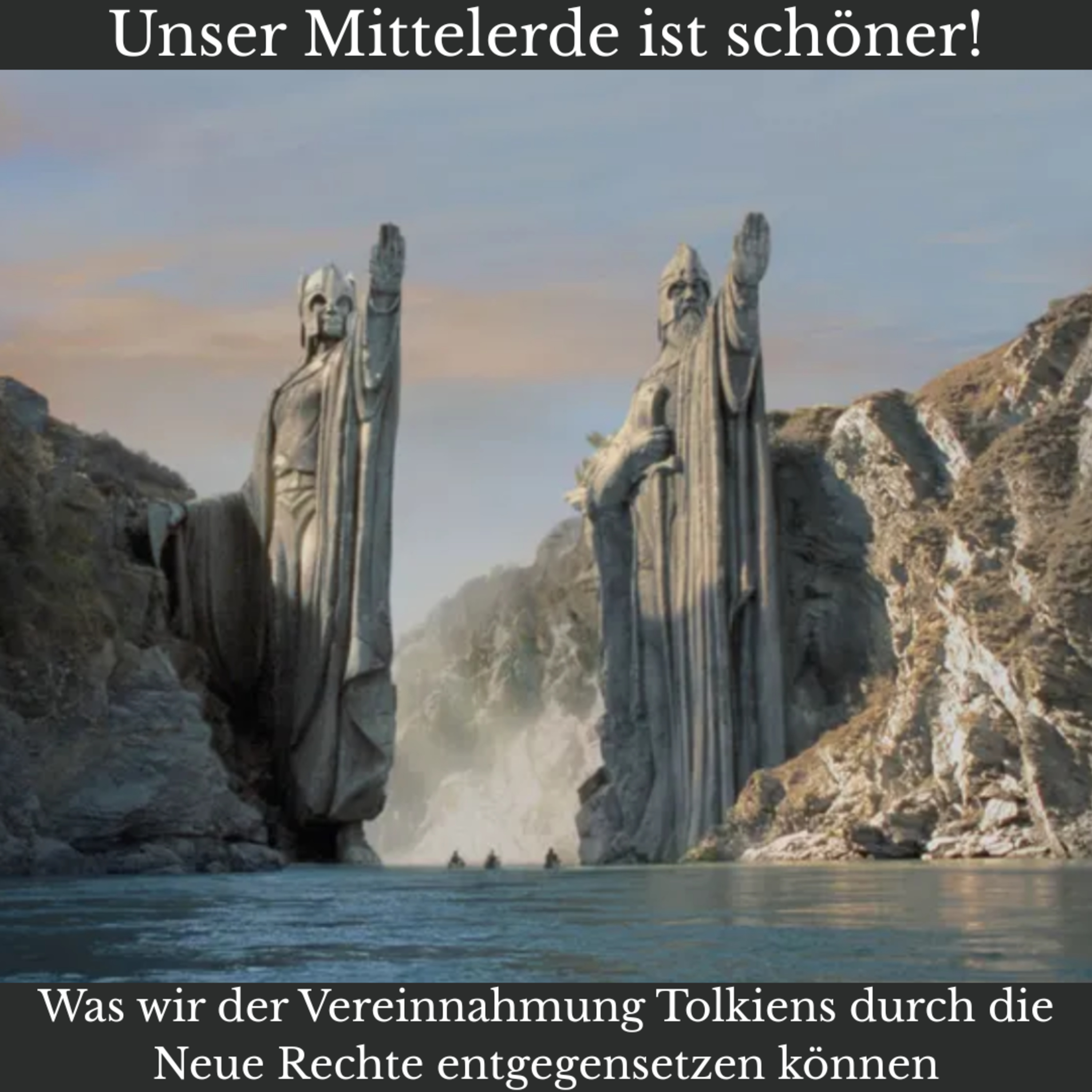 Unser Mittelerde ist schöner - Widerstand gegen die Vereinnahmung Tolkiens durch die Neue Rechte