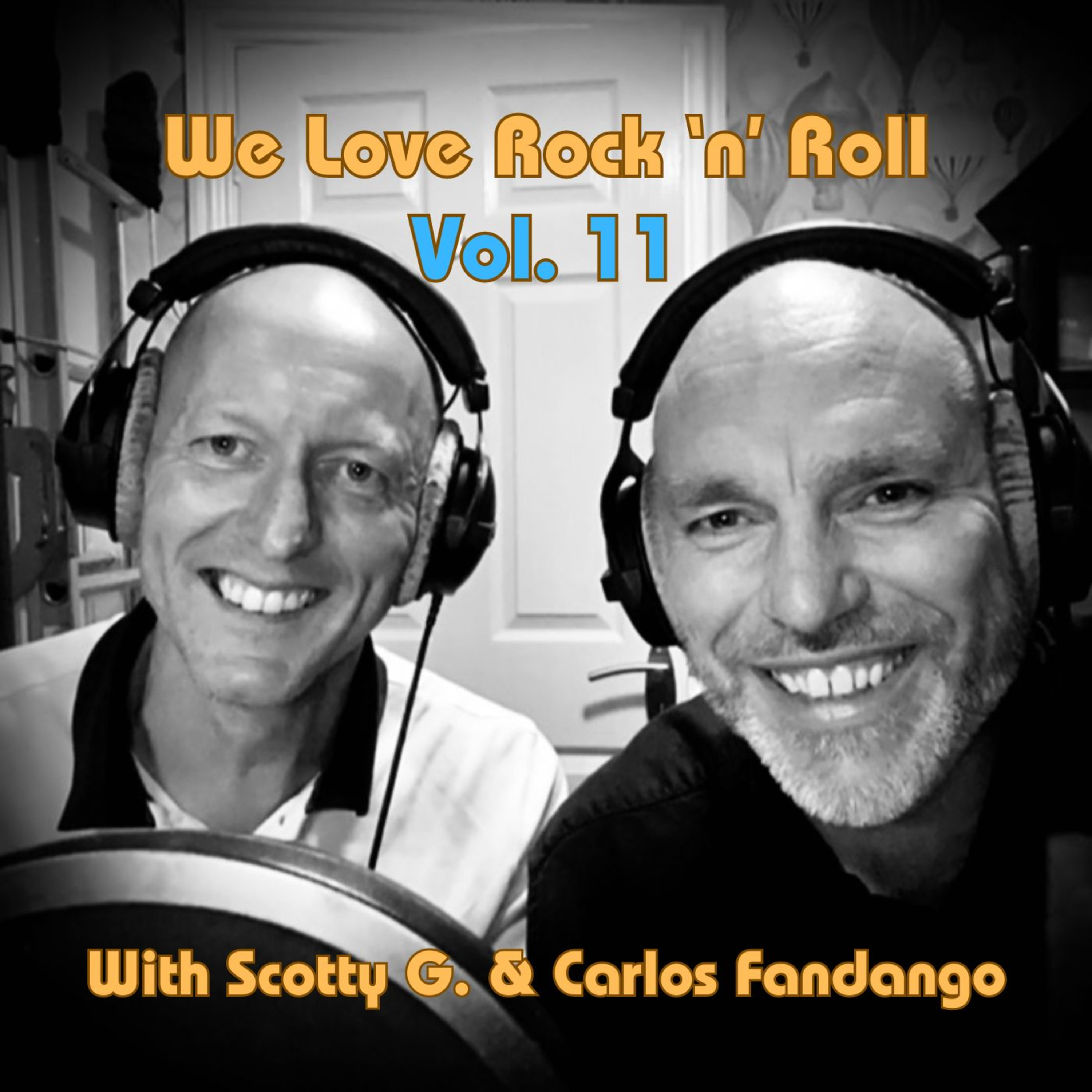 We Love Rock 'n' Roll, Vol. 11 (Hair Rock Special) - with Scotty G. & Carlos Fandango episode artwork