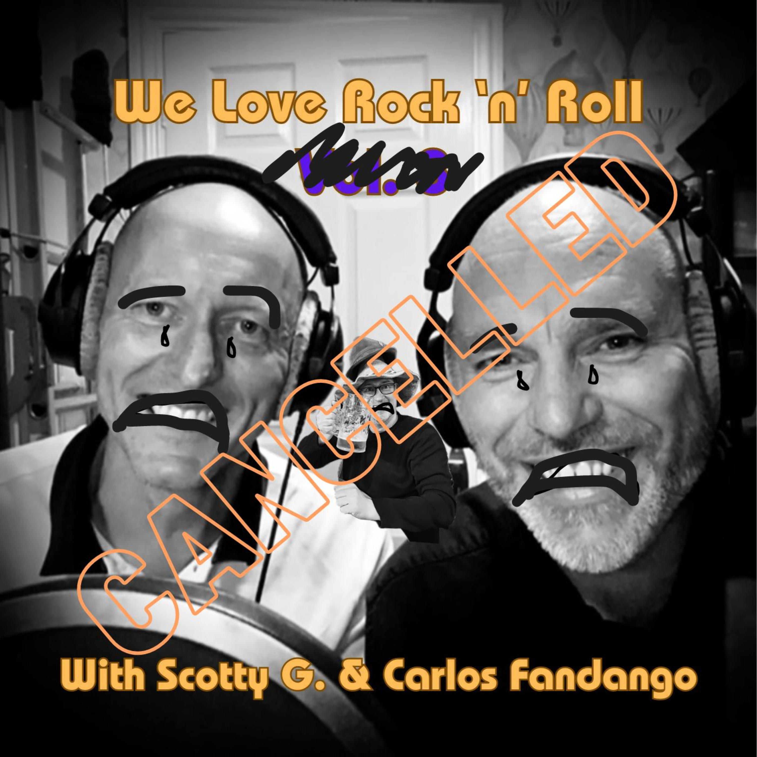 We Love Rock 'n' Roll, Special Announcement (The End or The Beginning?) - with Scotty G. & Carlos Fandango