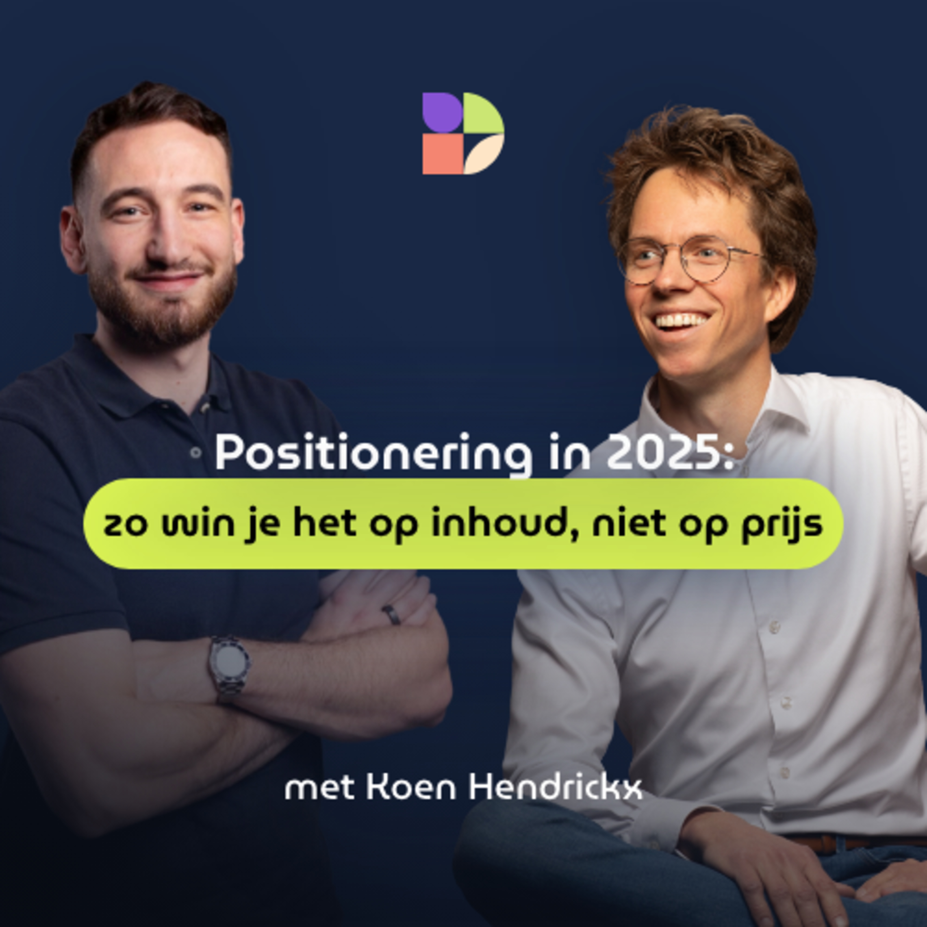 Positionering in 2025: zo win je het op inhoud, niet op prijs episode artwork