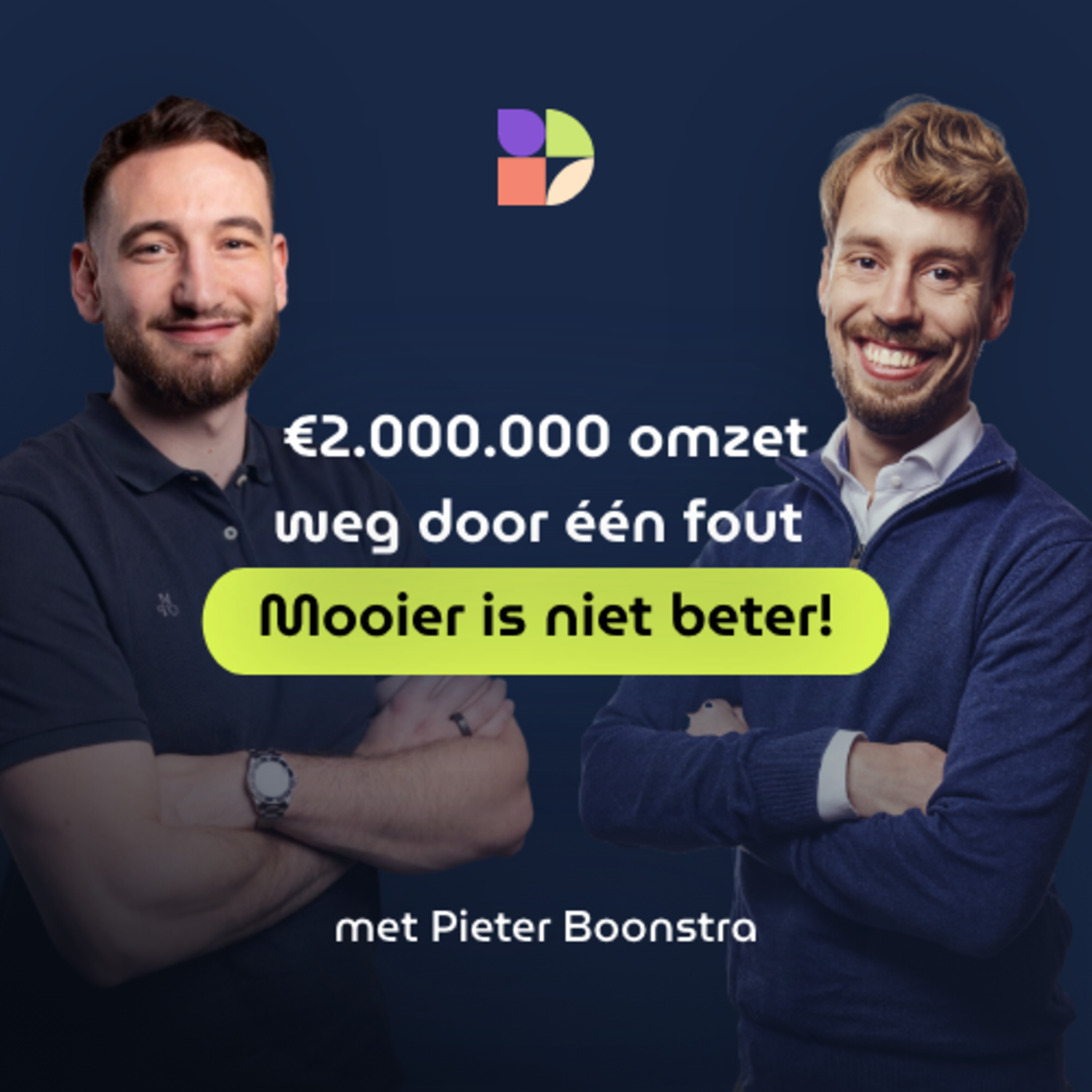 €2.000.000 omzet weg door een fout. Mooier is niet beter! episode artwork