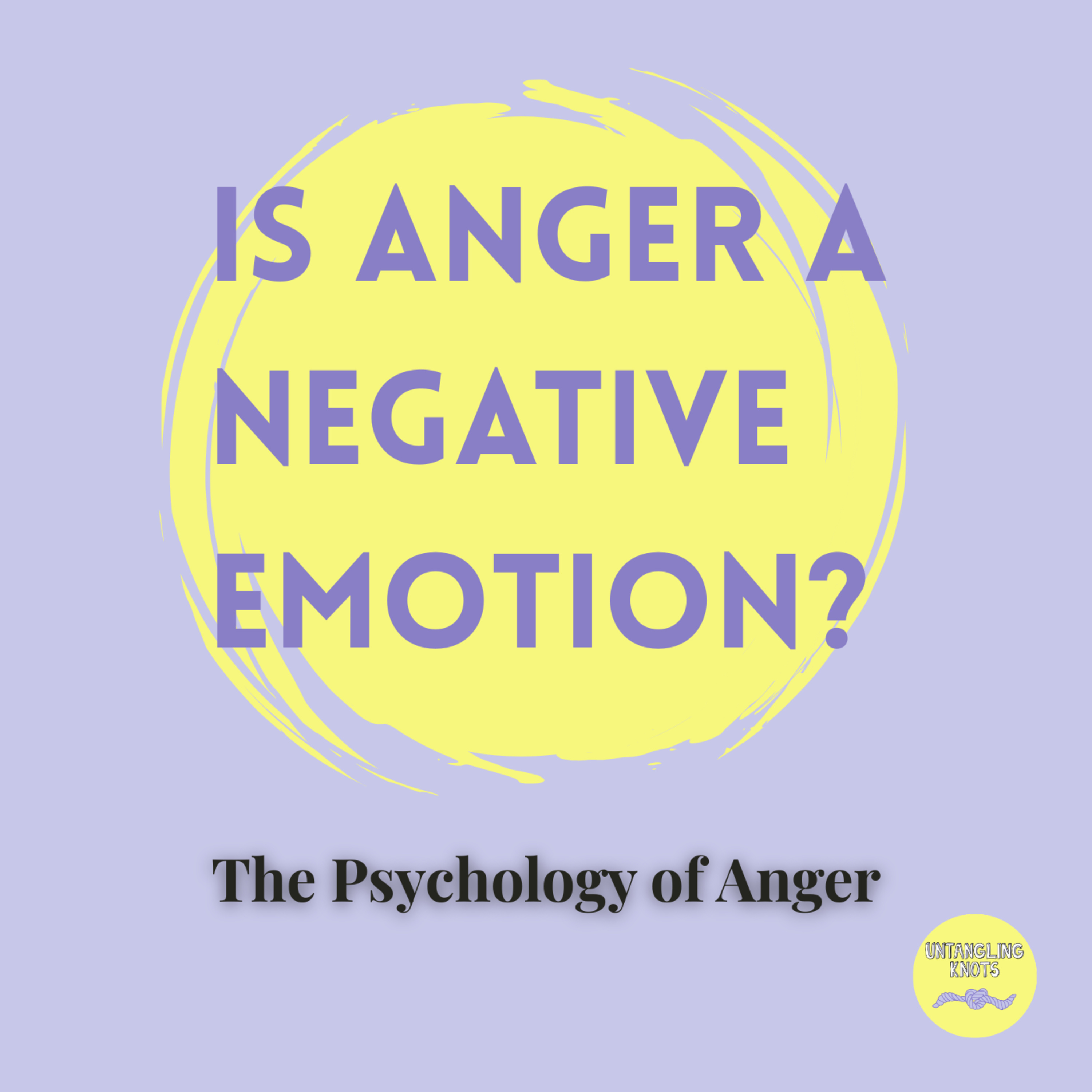E7. Is anger a negative emotion? episode artwork