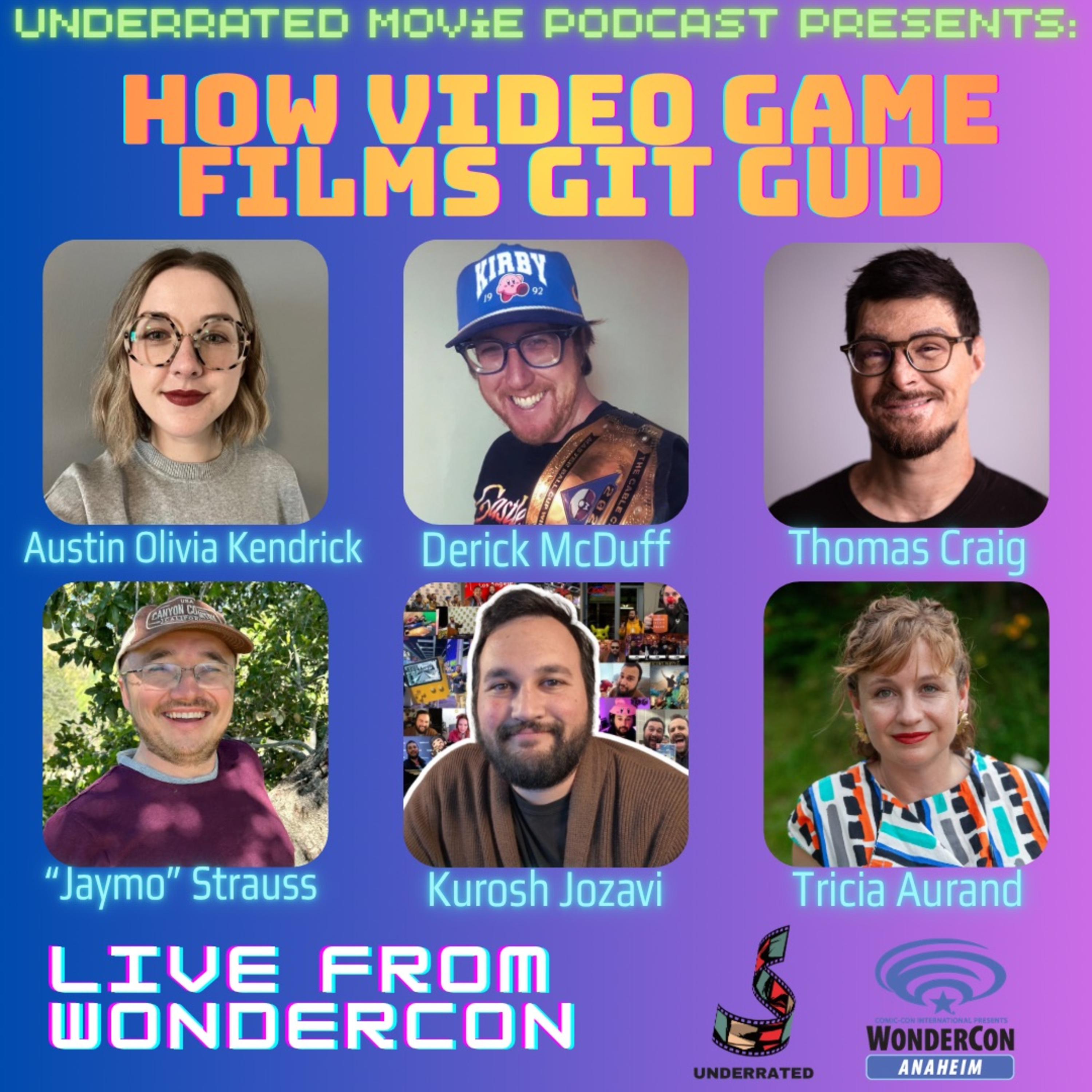 How Video Game Films Git Gud (Live From WonderCon) episode artwork