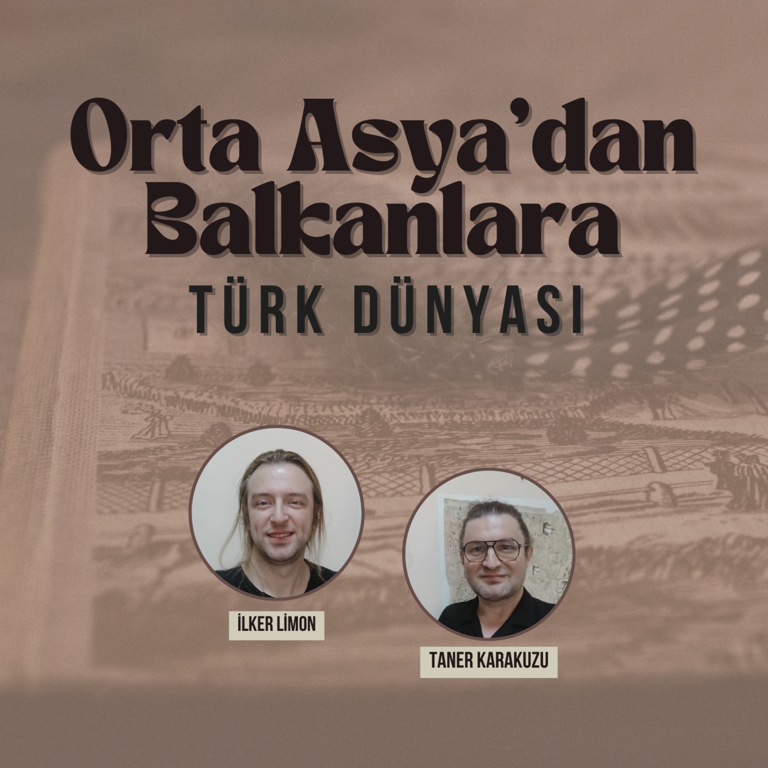 Orta Asya'dan Balkanlara Türk Dünyası | Bölüm 2 episode artwork