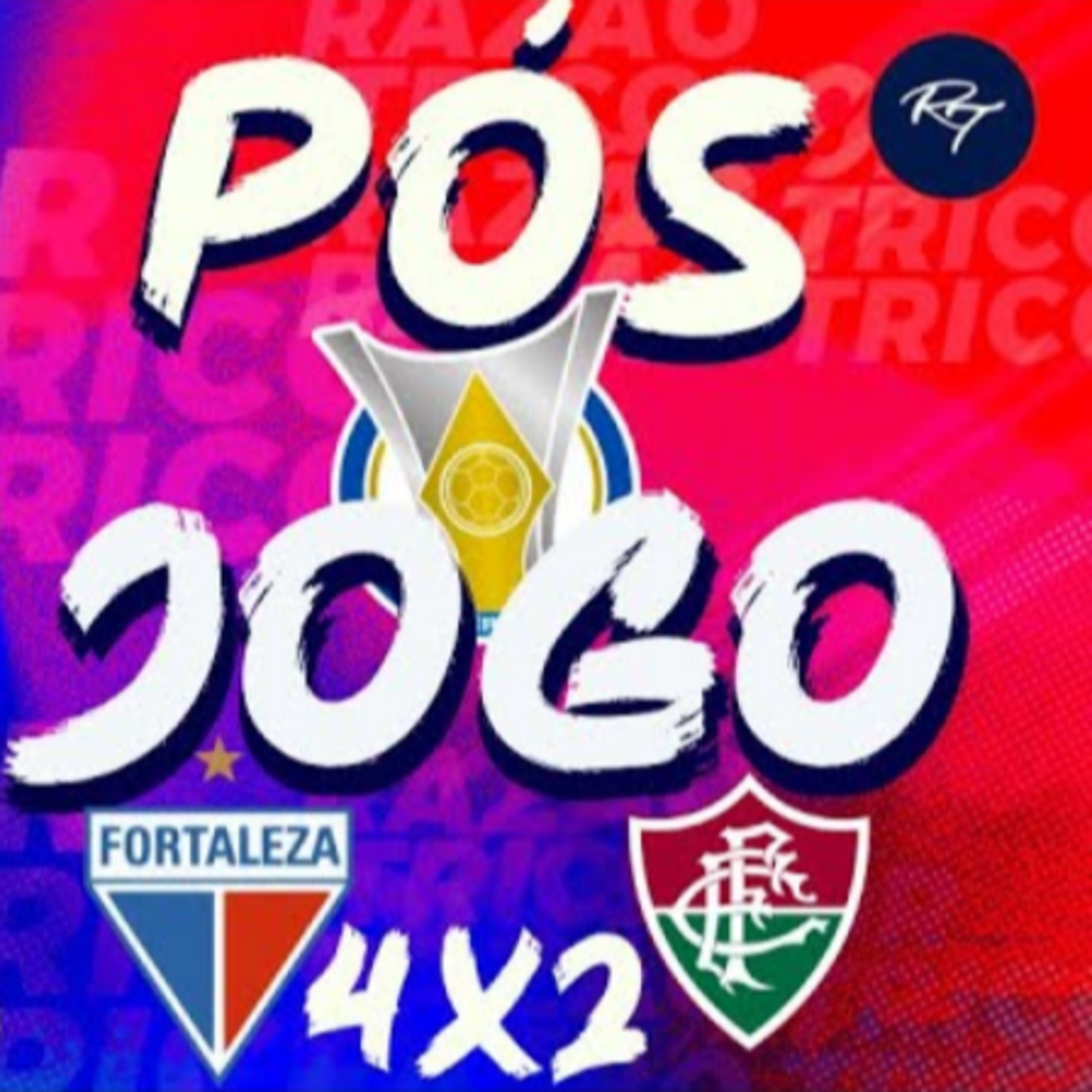 #T2E13 - PÓS JOGO - #FORTALEZA x #FLUMINENSE - 3ª RODADA BR23 episode artwork