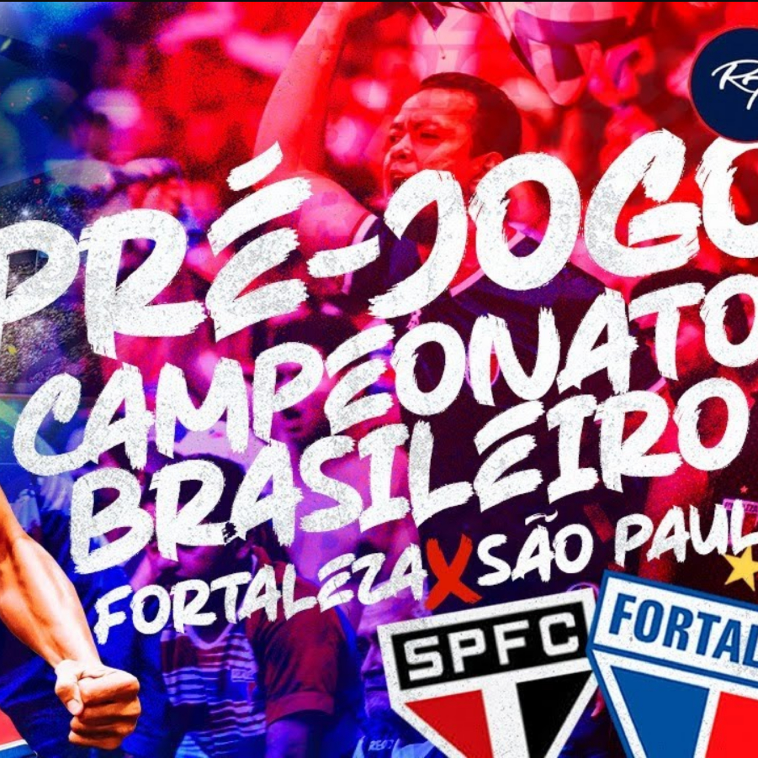 #T2E20 - PELO G4!!! - PRÉ JOGO - #FORTALEZA x #SÃOPAULO - 5ª RODADA BR23 episode artwork
