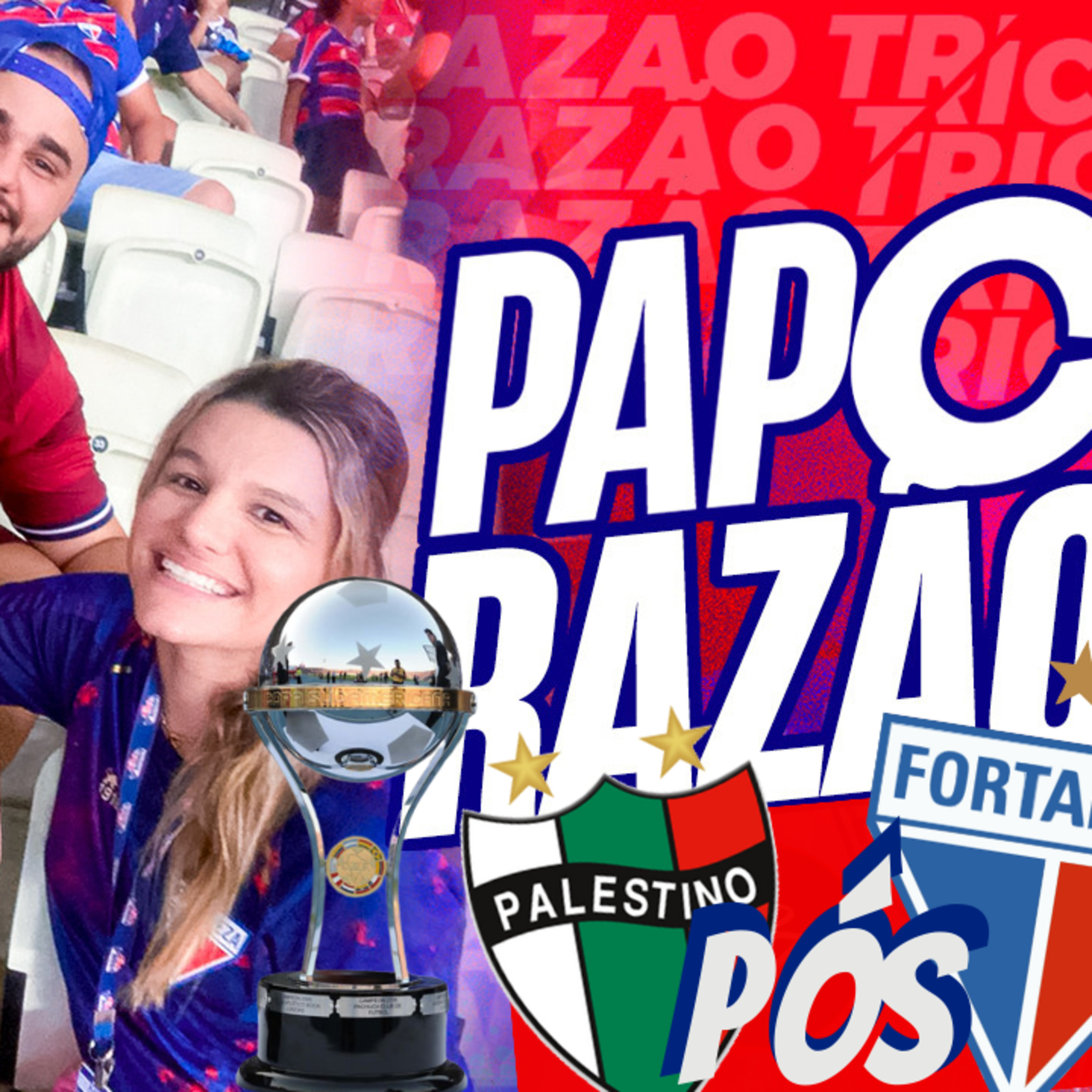 #T2E39 - PAPO RAZÃO: PÓS JOGO PALESTINO X FORTALEZA episode artwork
