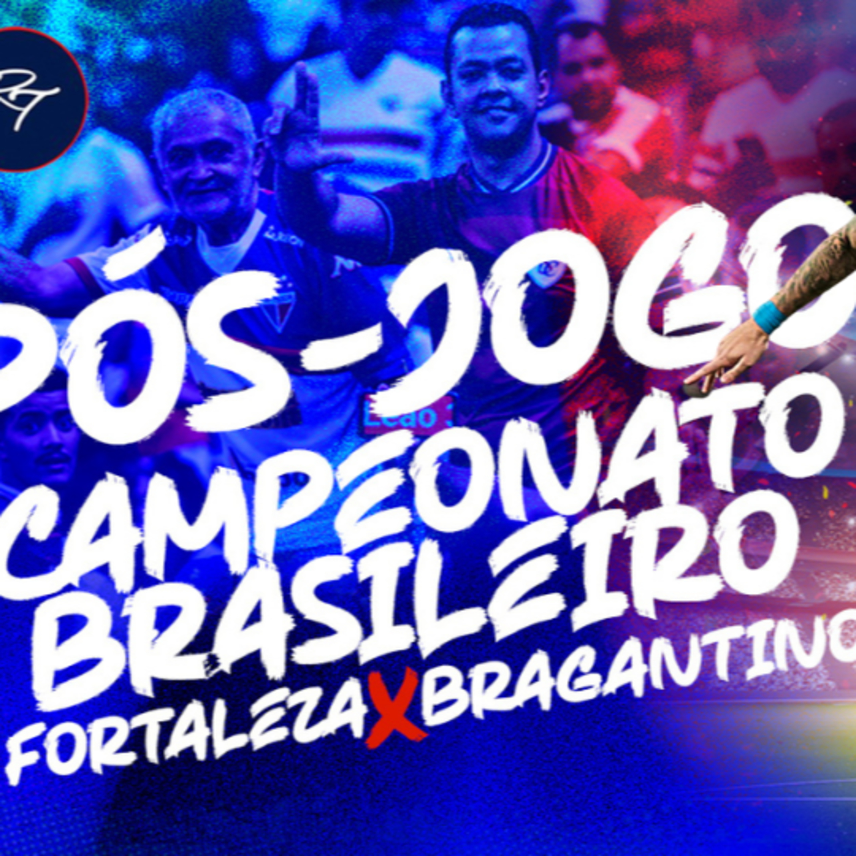 #T2E58 - PÓS JOGO - #FORTALEZA 0X3 #BRAGANTINO - 17ª RODADA #BR23 episode artwork