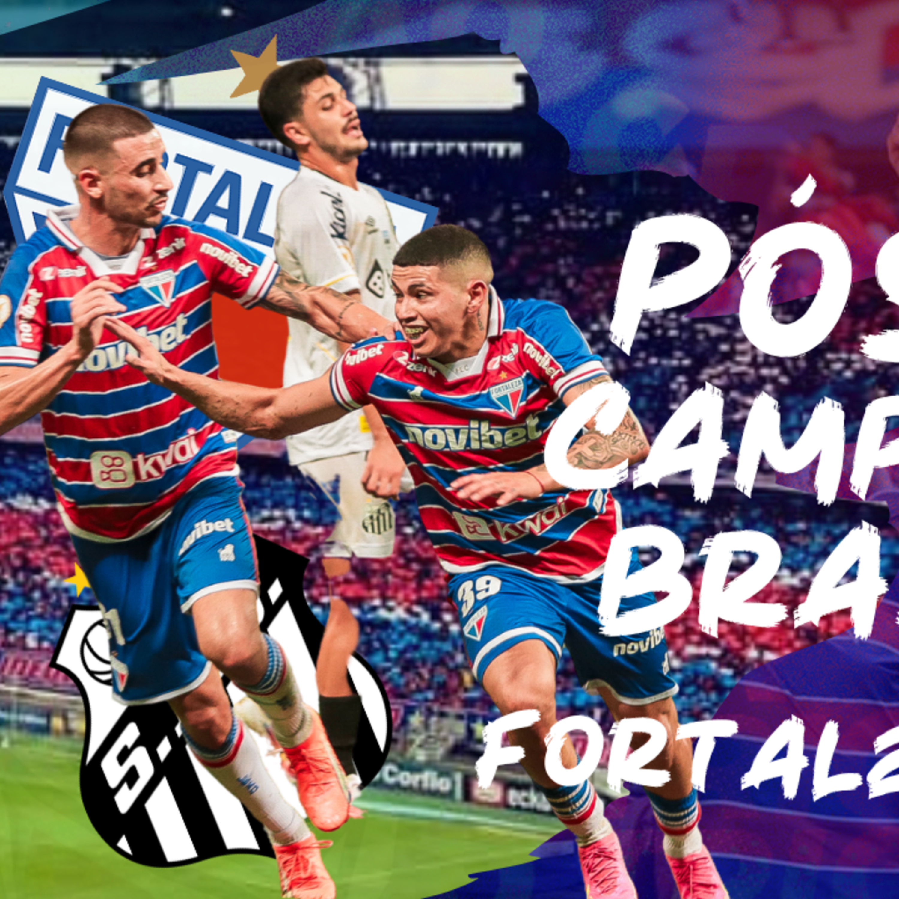 #T2E71 - PÓS JOGO - #FORTALEZA x #SANTOS - 19ª RODADA #BR23 episode artwork