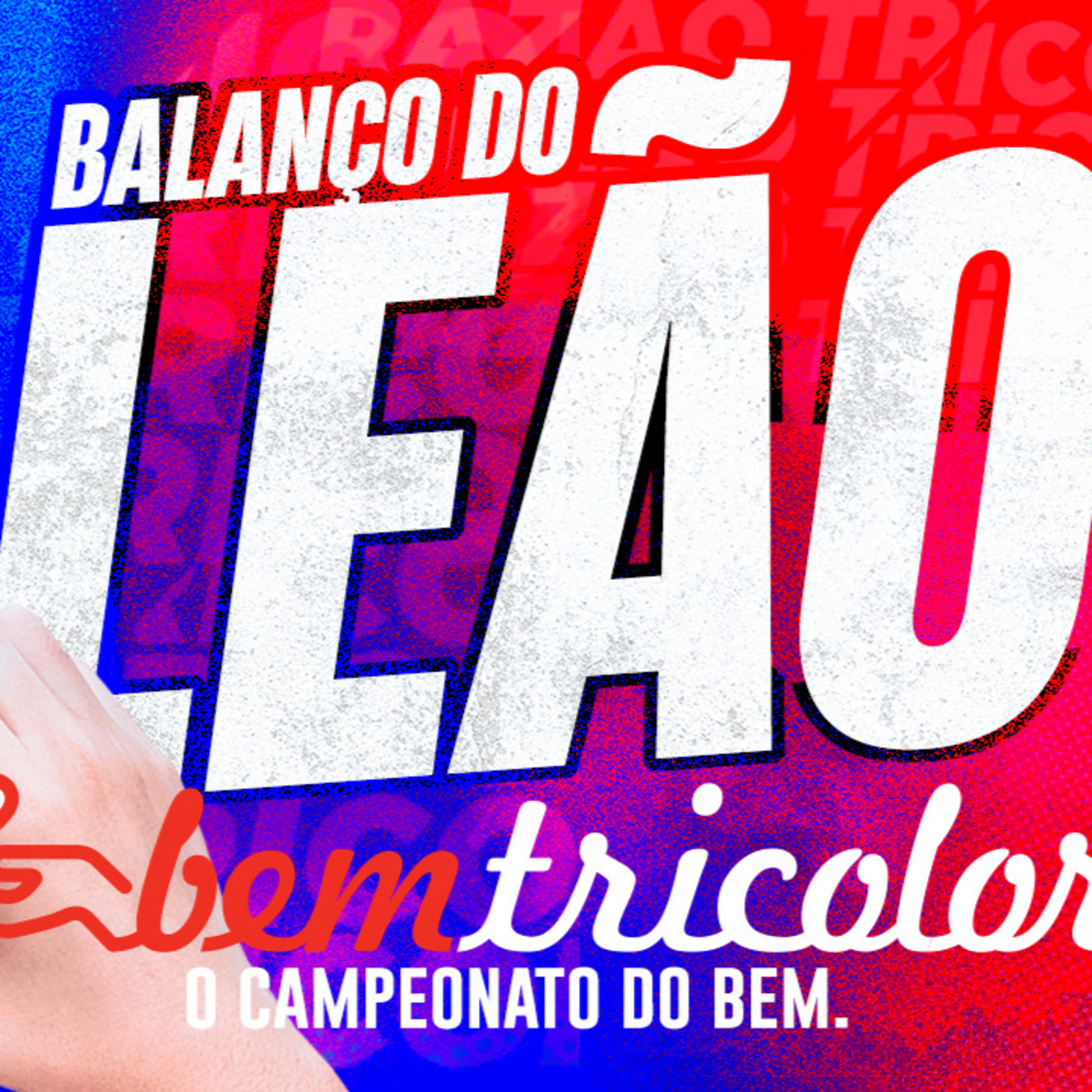 #T2E114 - BALANÇO DO LEÃO: INÍCIO DA SEMANA FIFA E EVENTO ESPECIAL DO BEM TRICOLOR! episode artwork