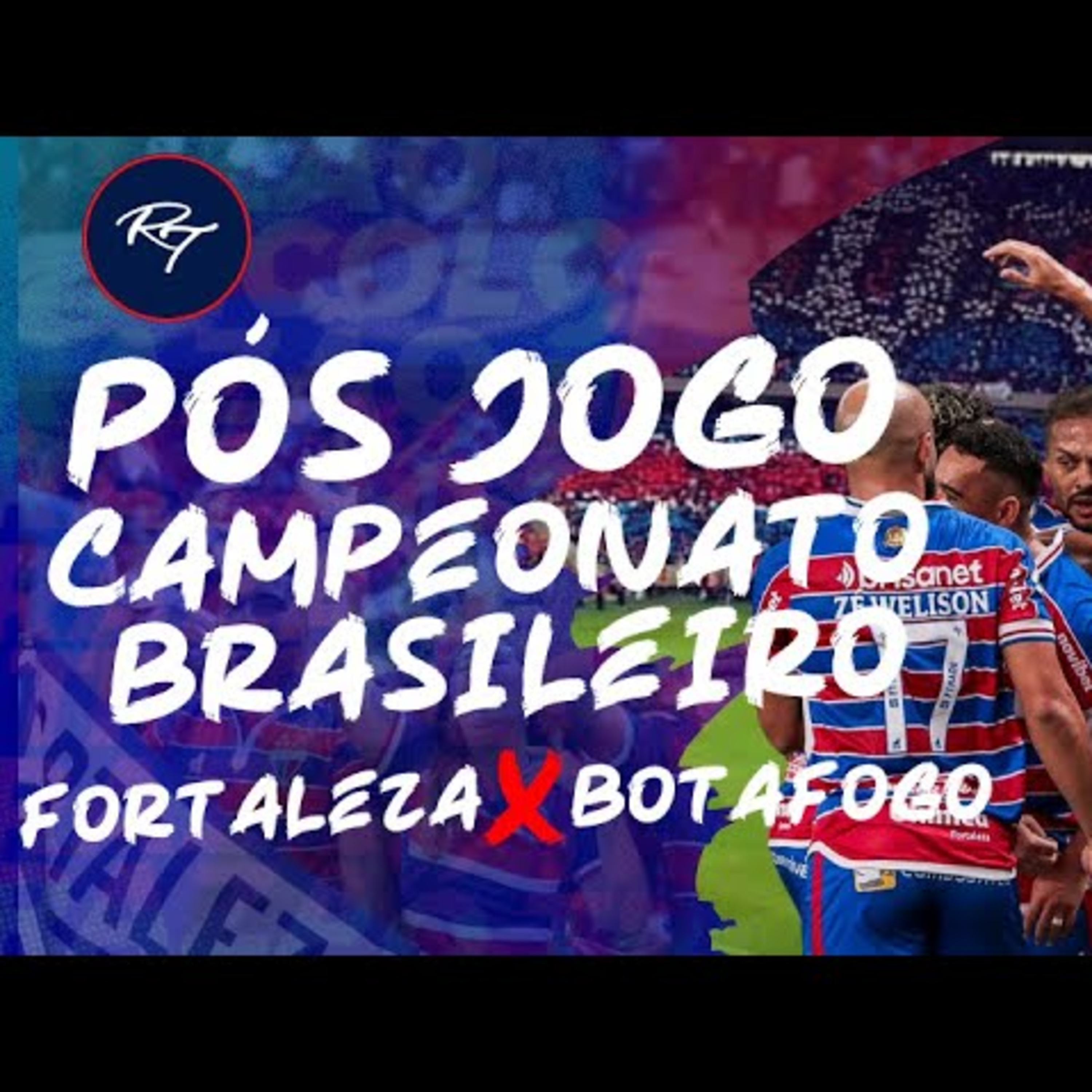 #T2E145 - PÓS JOGO - #FORTALEZA x #BOTAFOGO - 29⁰ RODADA #BRASILEIRÃO23 episode artwork