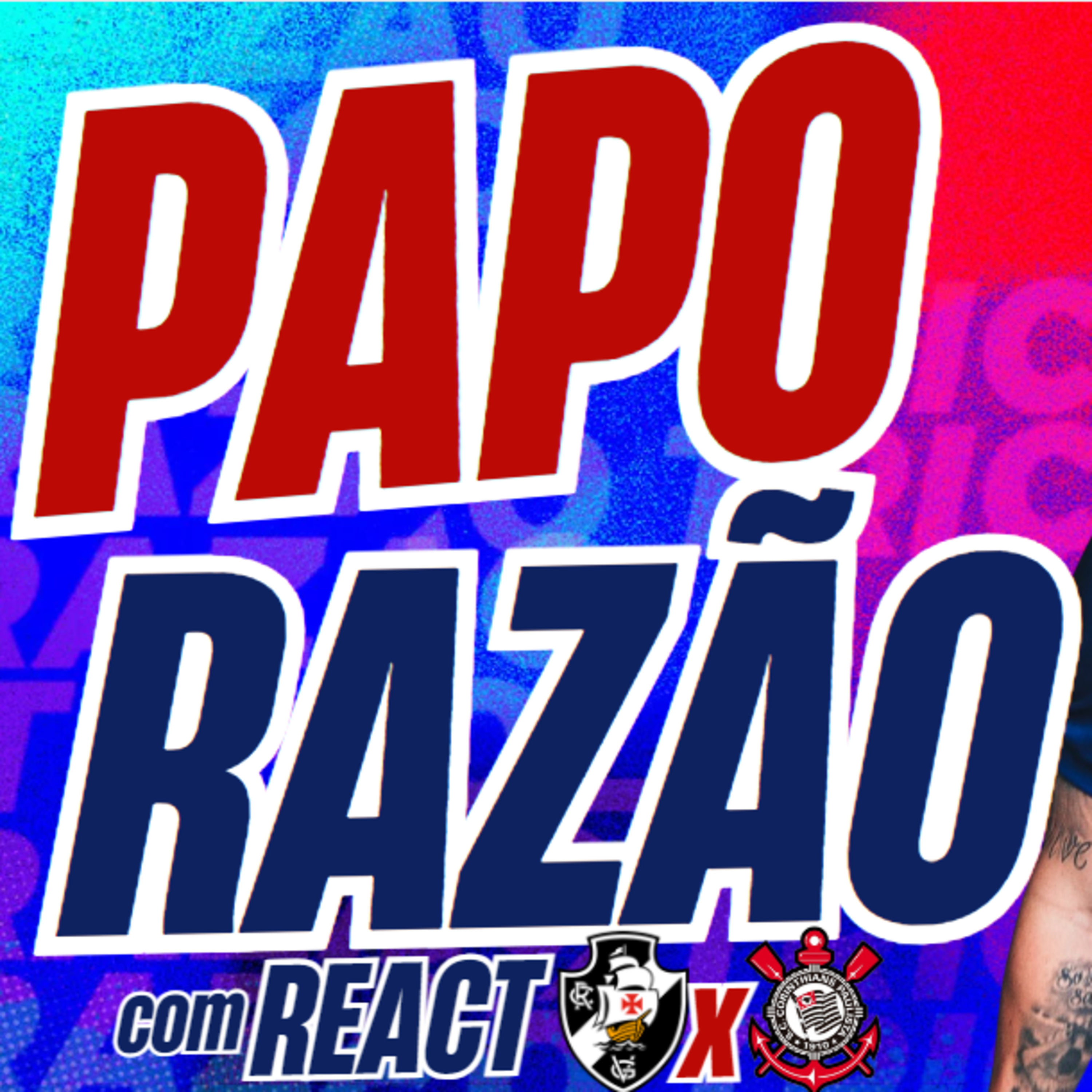 #T2E149 - PAPO RAZÃO com REACT DE #VASCO x #CORINTHIANS episode artwork