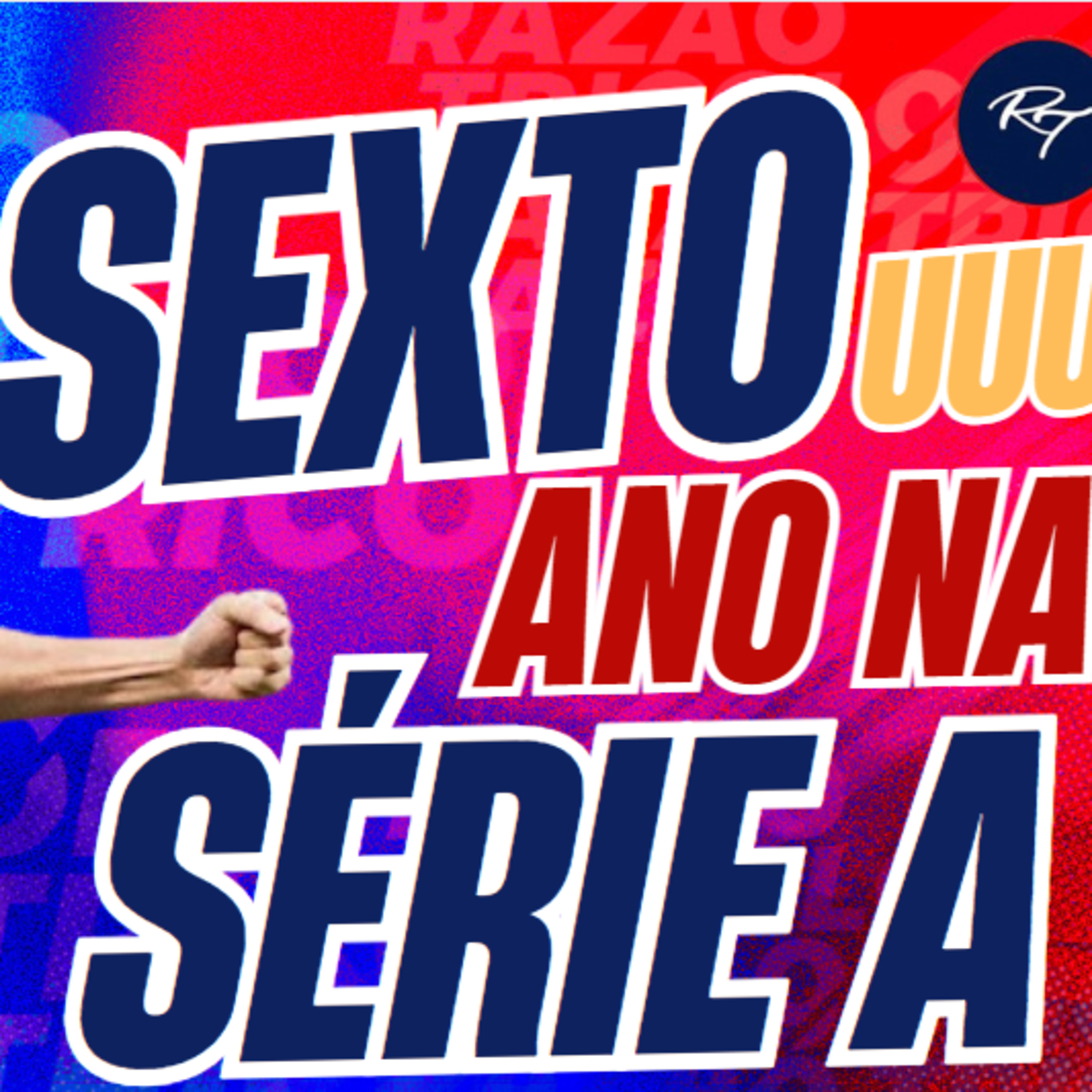 #T2E151 - SEXTOOUUUU ANO NA SÉRIE A, #FORTALEZA #VAIPORMAIS episode artwork
