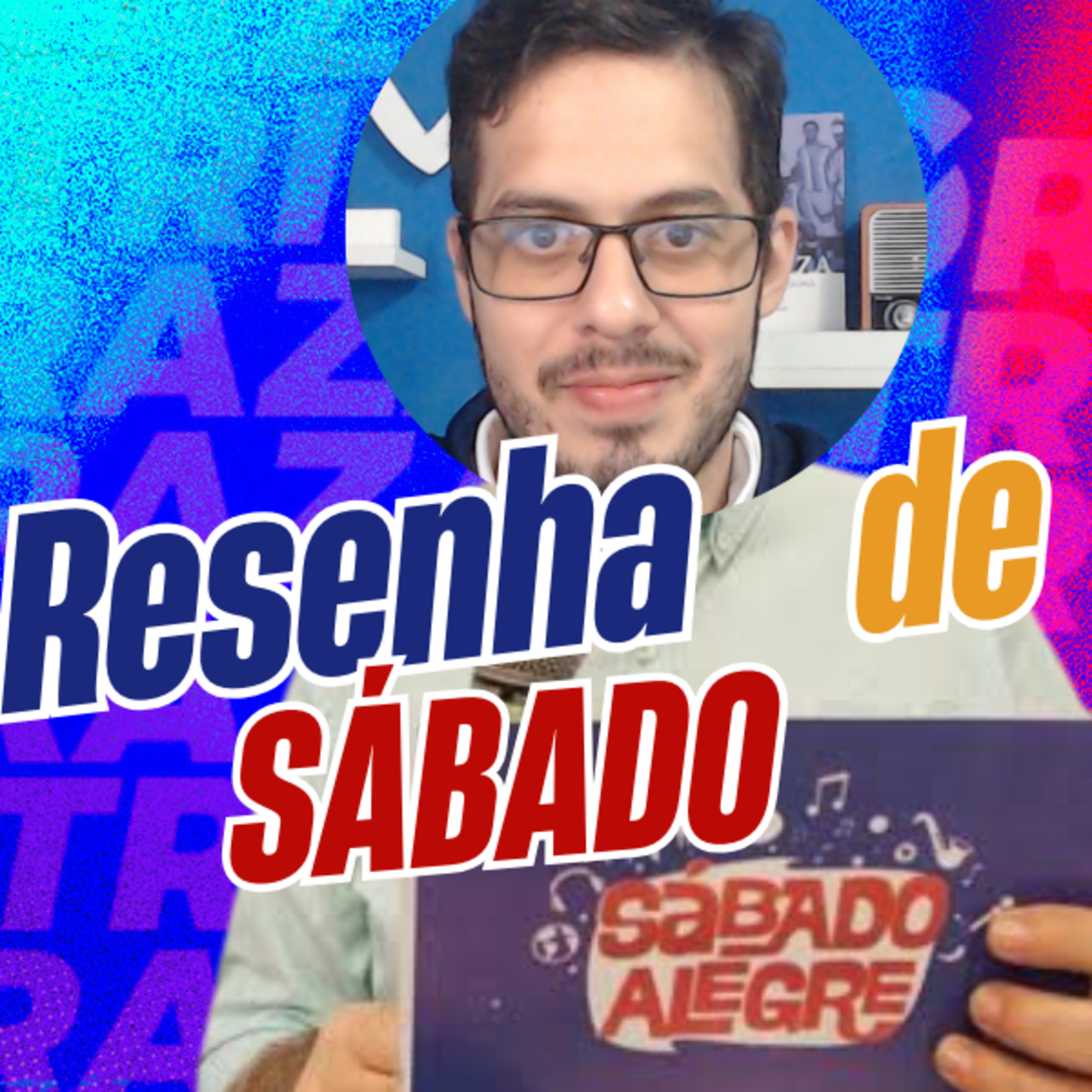 #T2E165 - RESENHA DE SÁBADO NO #RAZÃOTRICOLOR episode artwork