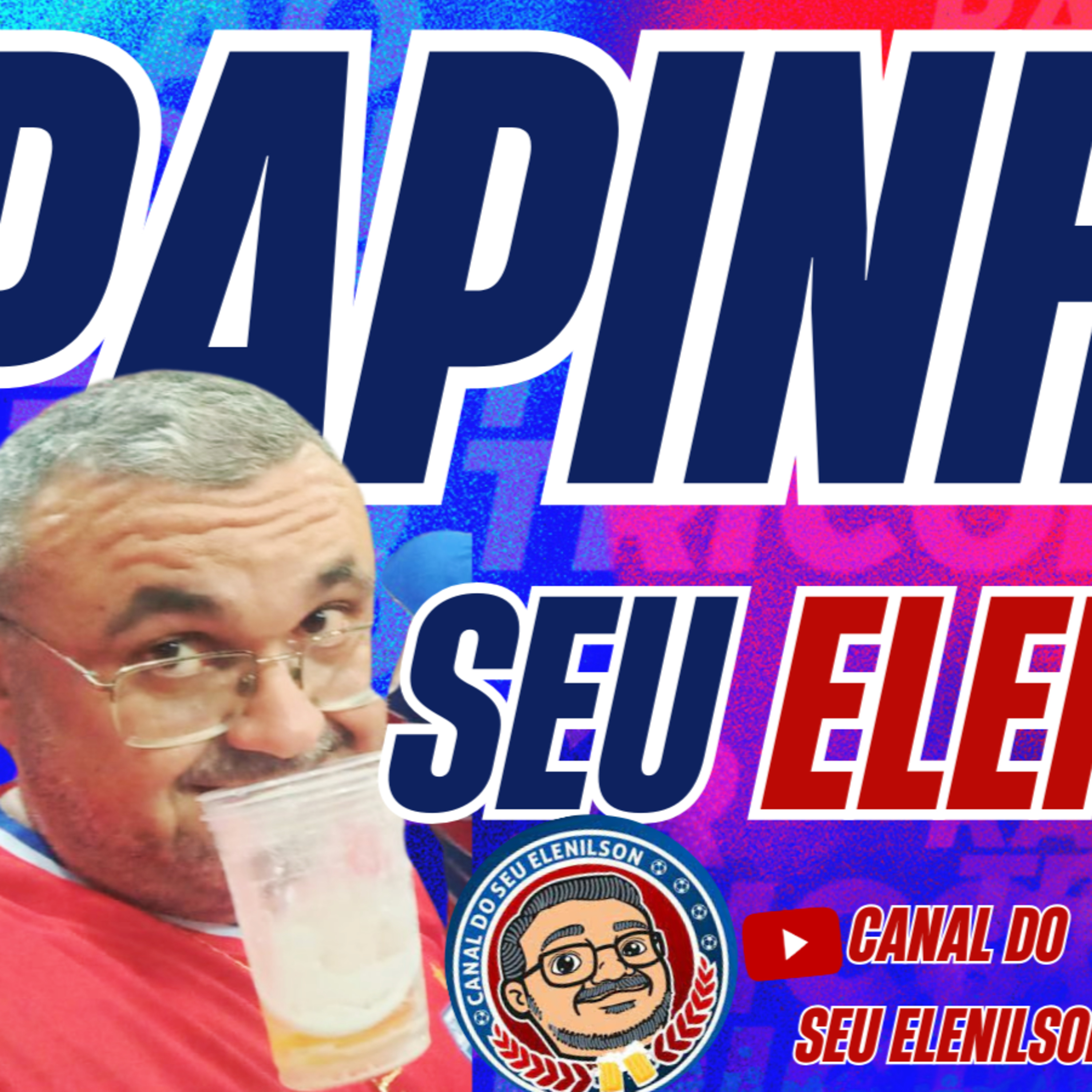 #T2E168 - PAPINHO COM @SeuElenilson  episode artwork