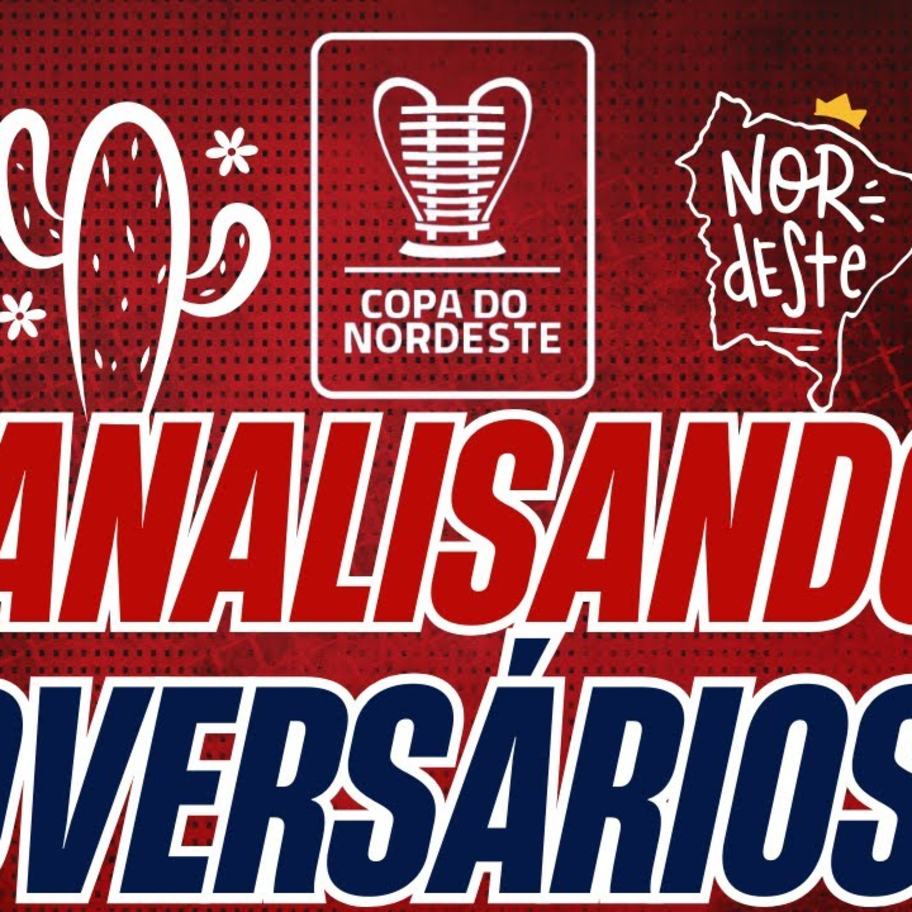 #T3E15 - JÁ TEMOS GRUPO NA #COPADONORDESTE episode artwork