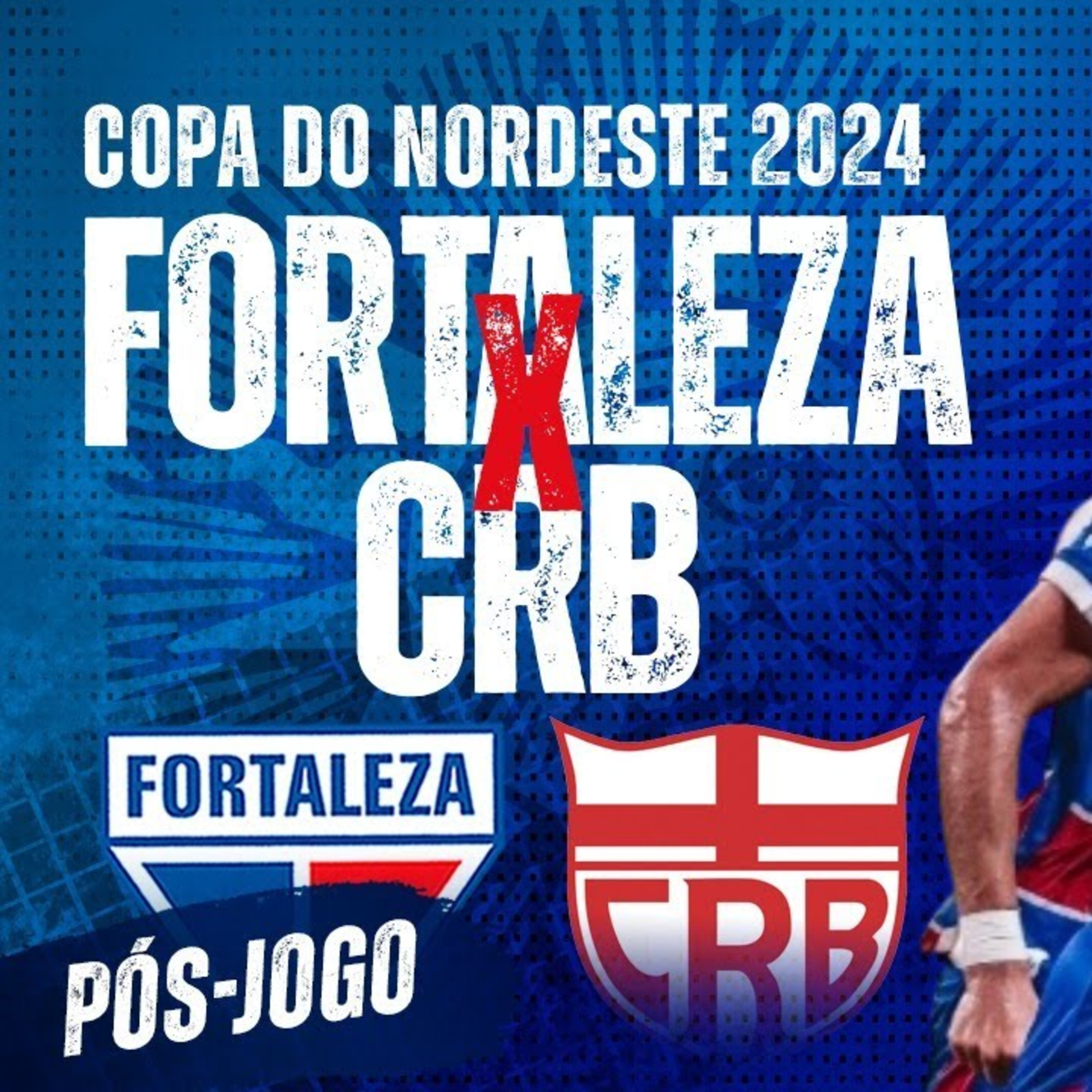 #T3E93 - PÓS JOGO(IDA) - #FORTALEZA 2X0 #CRB - FINAL DA #COPADONORDESTE episode artwork