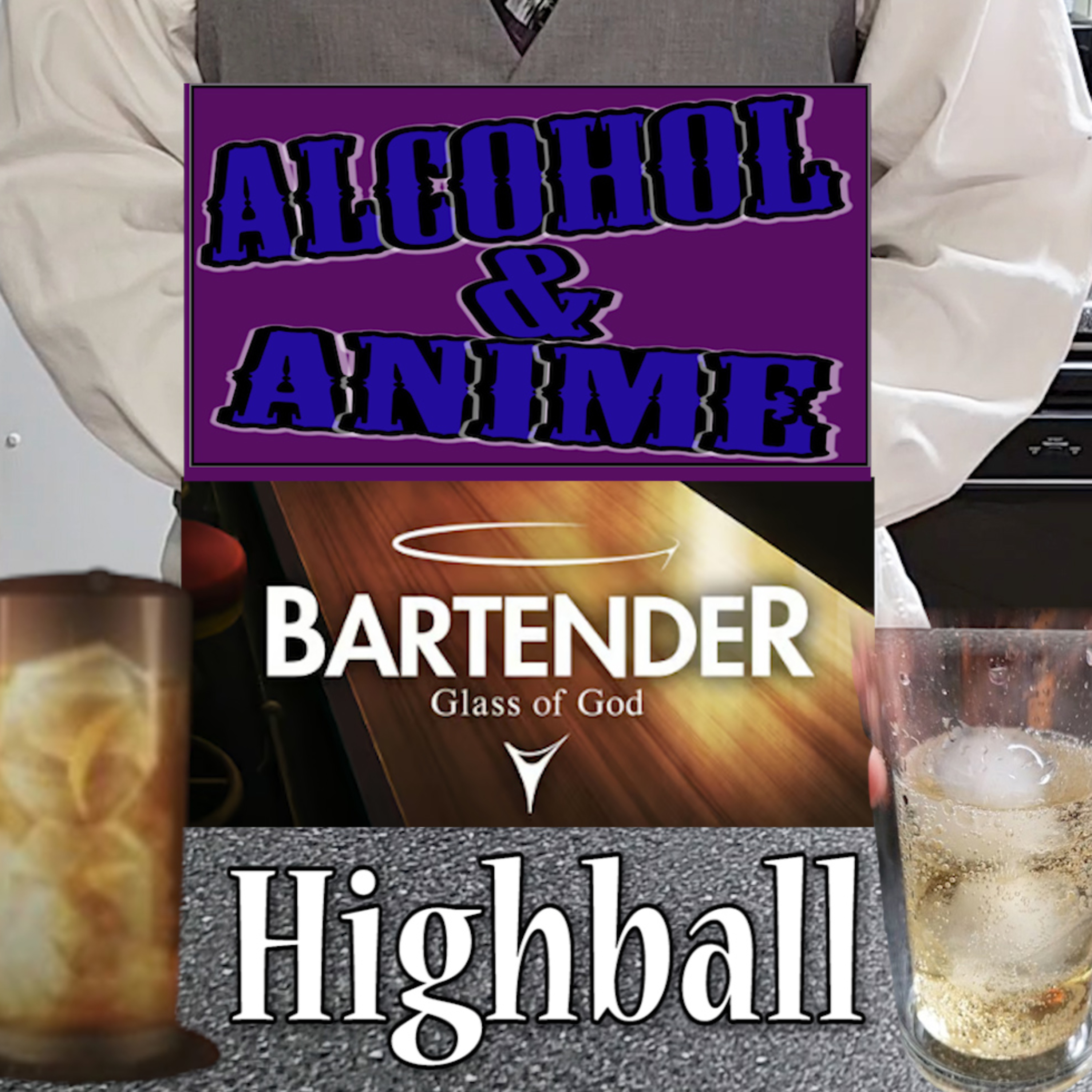 Highball from BARTENDER Glass Of God: A Gentle Perch episode artwork