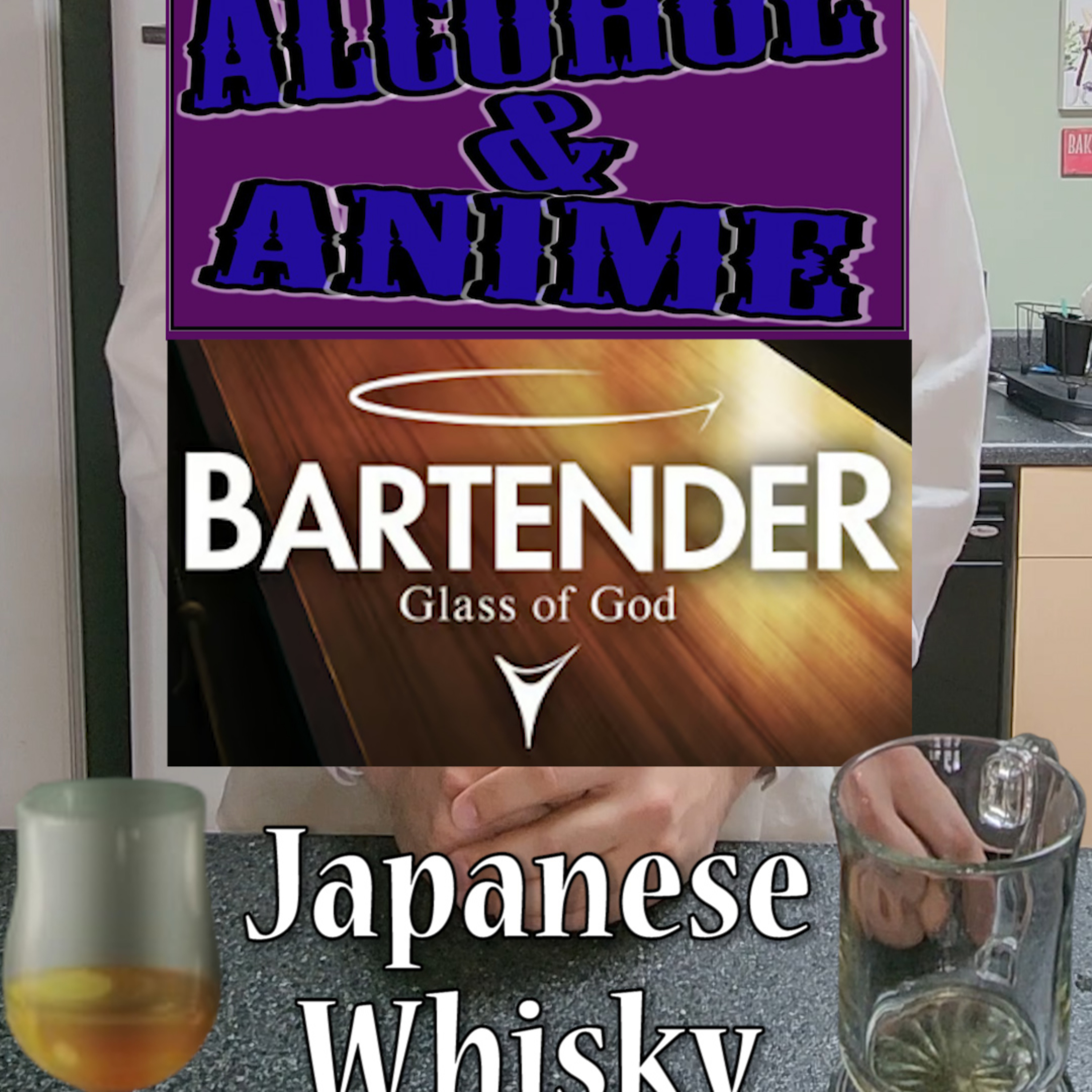 Japanese Whisky from BARTENDER Glass of God: The First Drop episode artwork