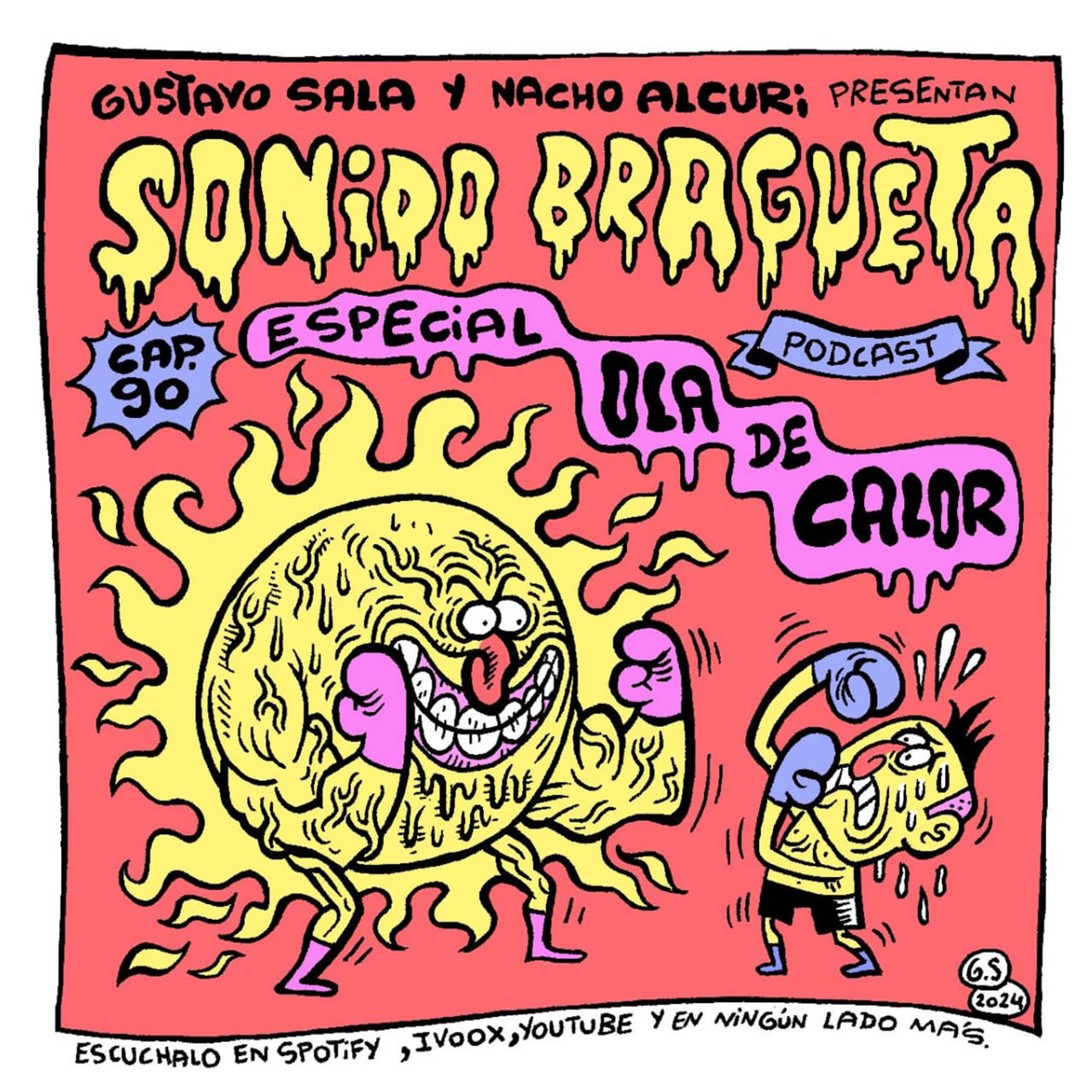 Sonido Bragueta ep. 90 - Especial ola de calor