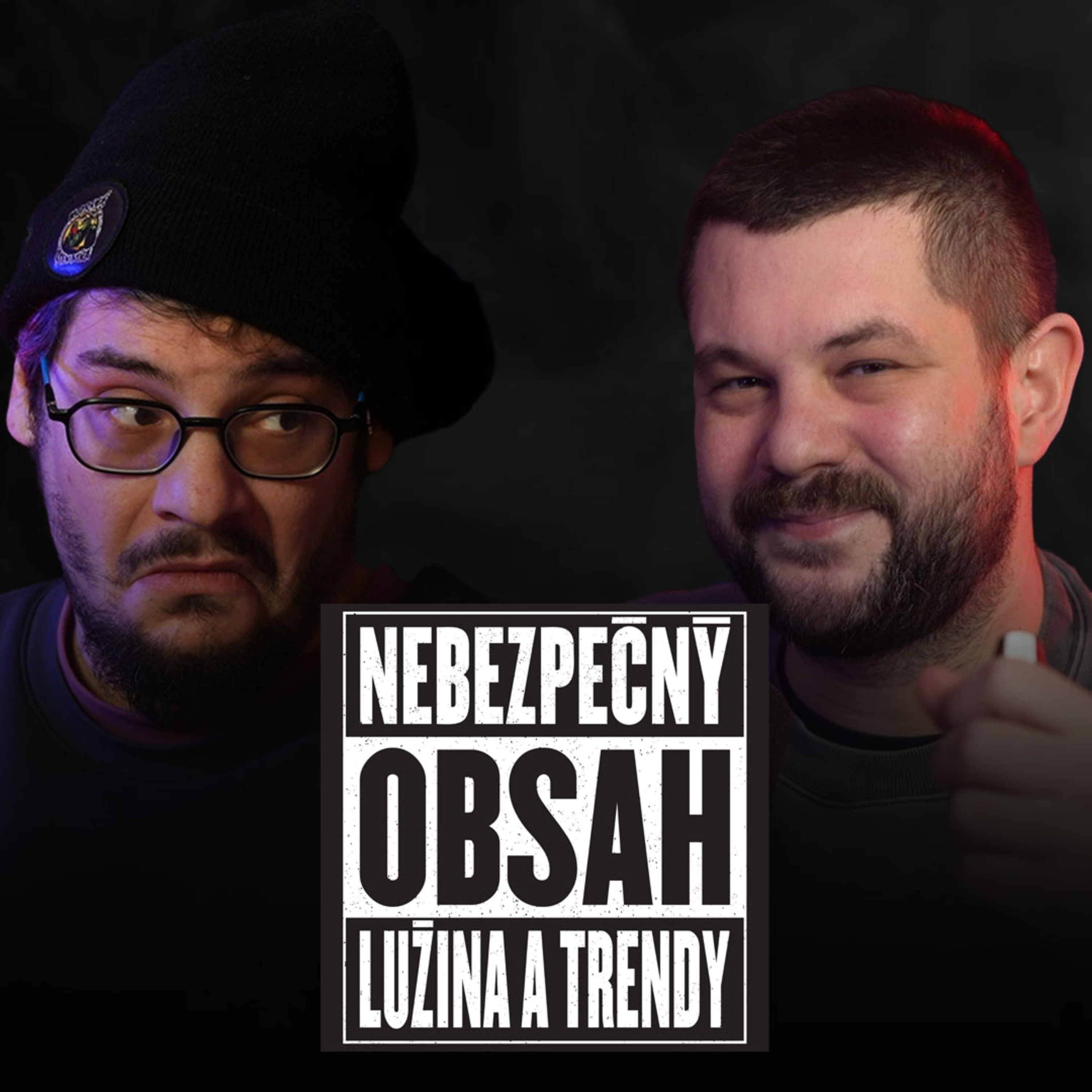 Nebezpečný obsah (Kubo Lužina a Joe Trendy)