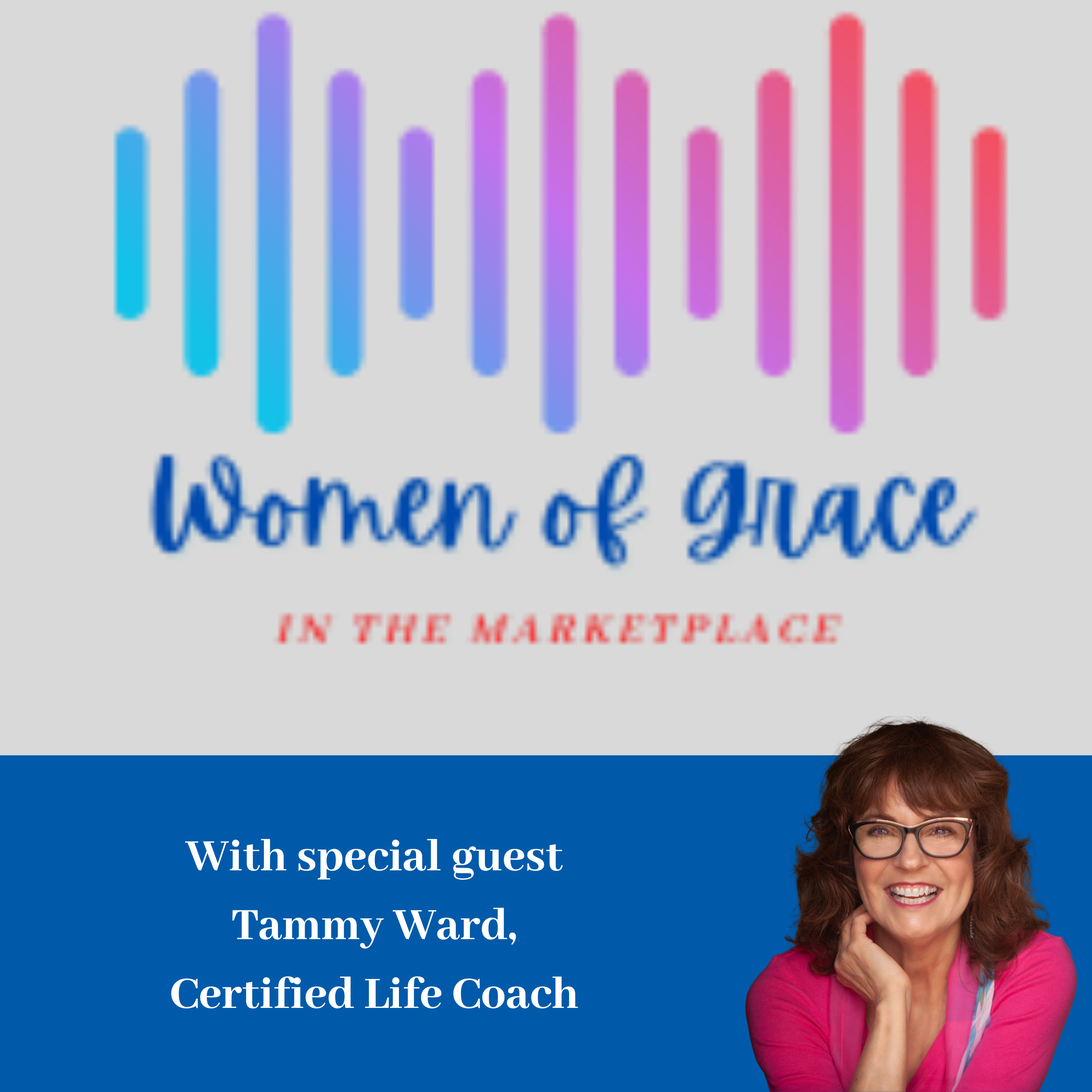 Women of Grace in the Marketplace with Lori Clapper & Janelle Keith