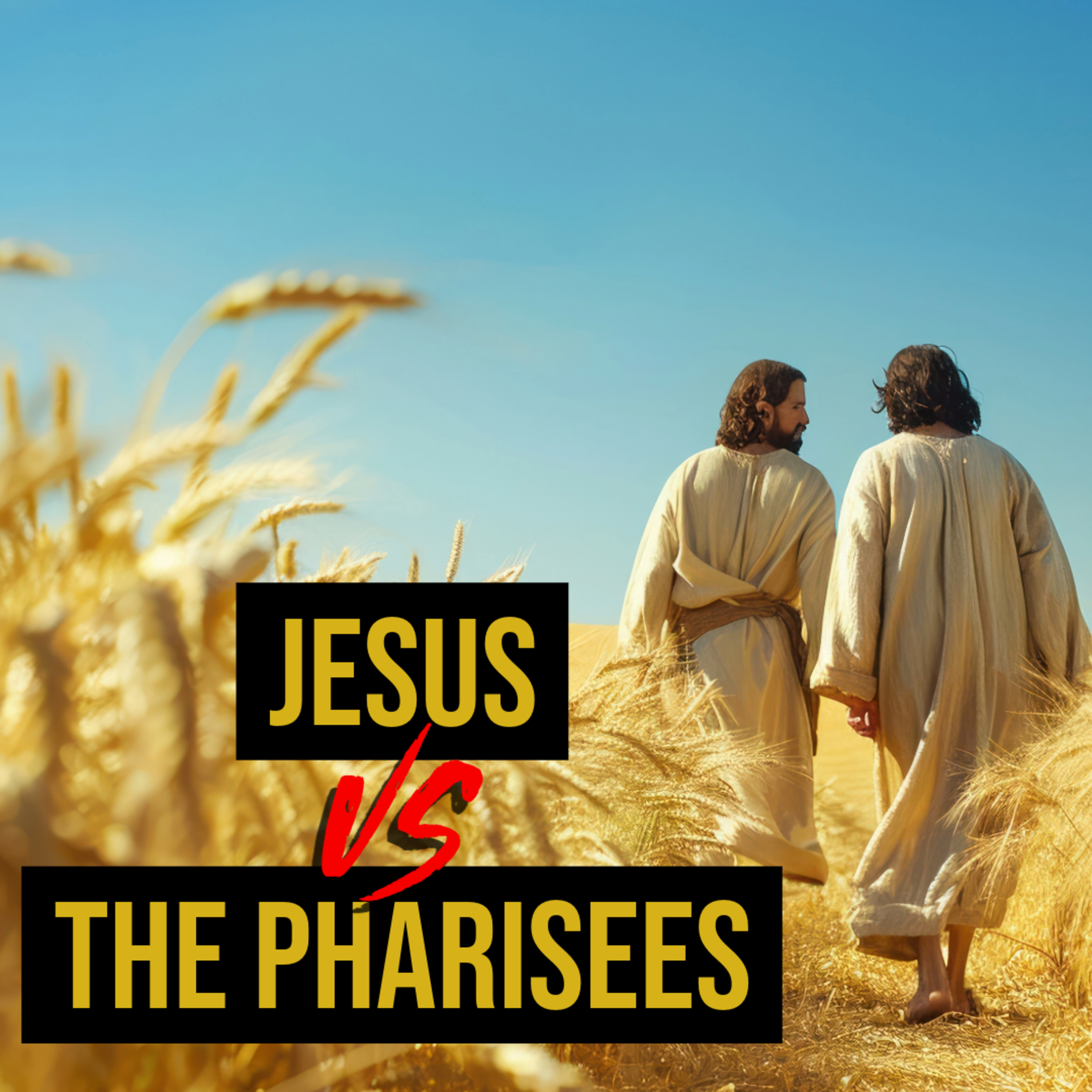 Did Jesus Break the Sabbath? The Truth About Mark 2:25-27! episode artwork