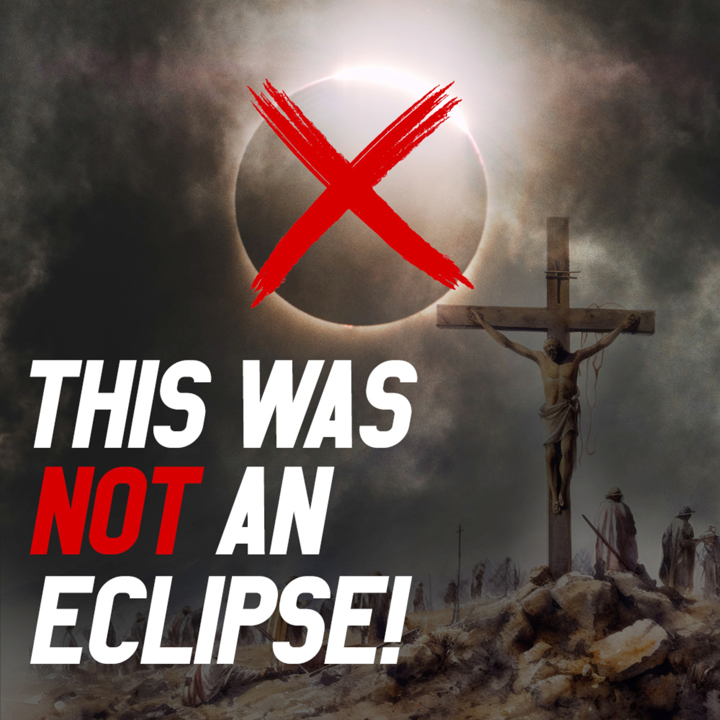3 Mind-Blowing Facts About the Darkness at Noon of Jesus' Crucifixion (You Won't Believe #2) episode artwork